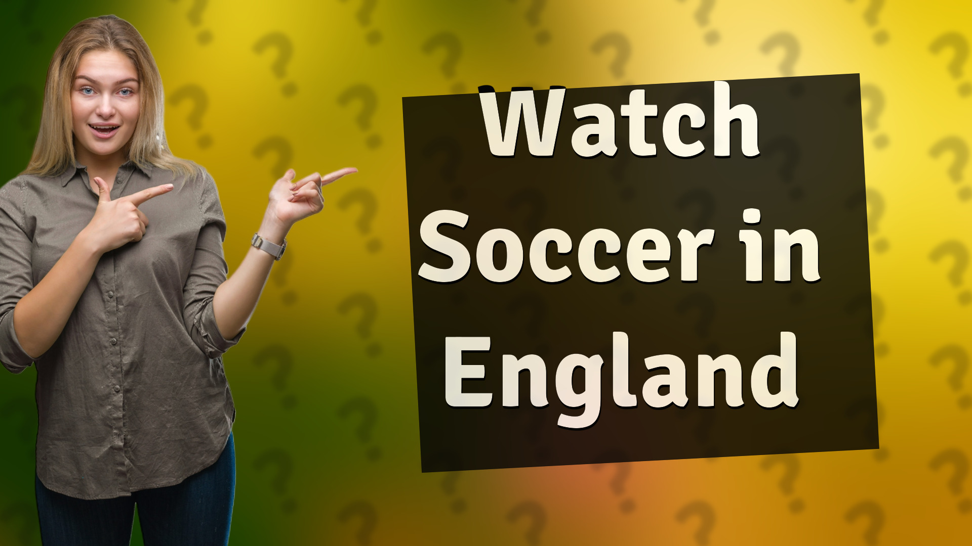 Watch Soccer in England