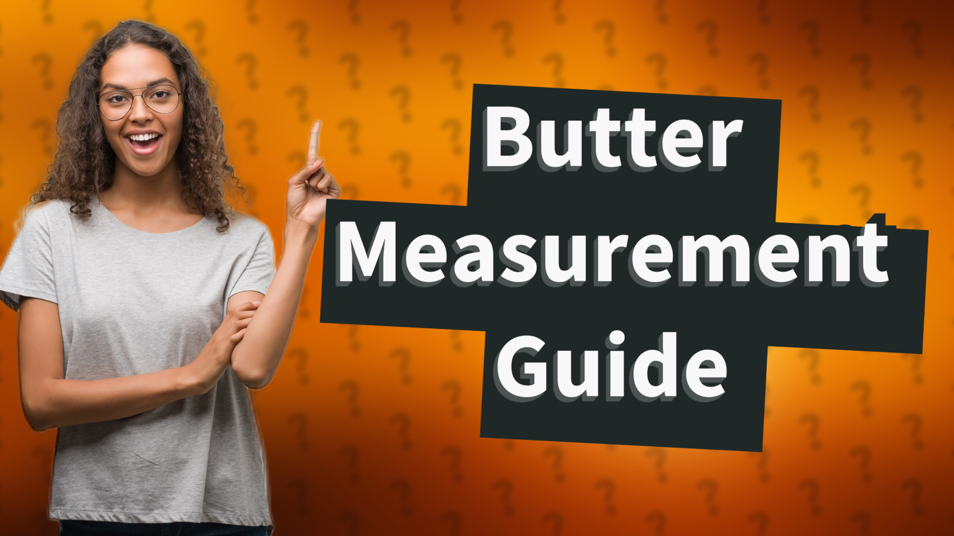 Butter Measurement Guide