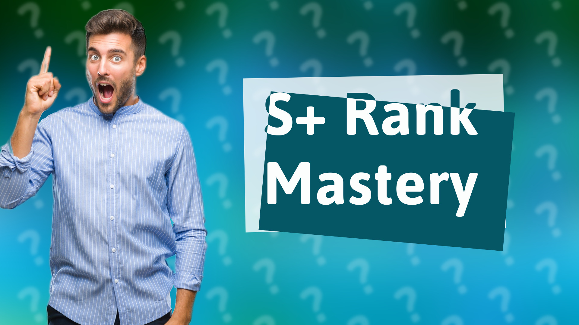 S+ Rank Mastery