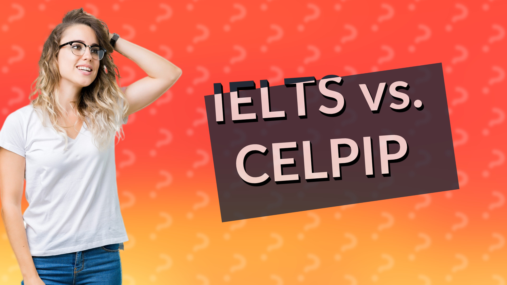 IELTS vs. CELPIP