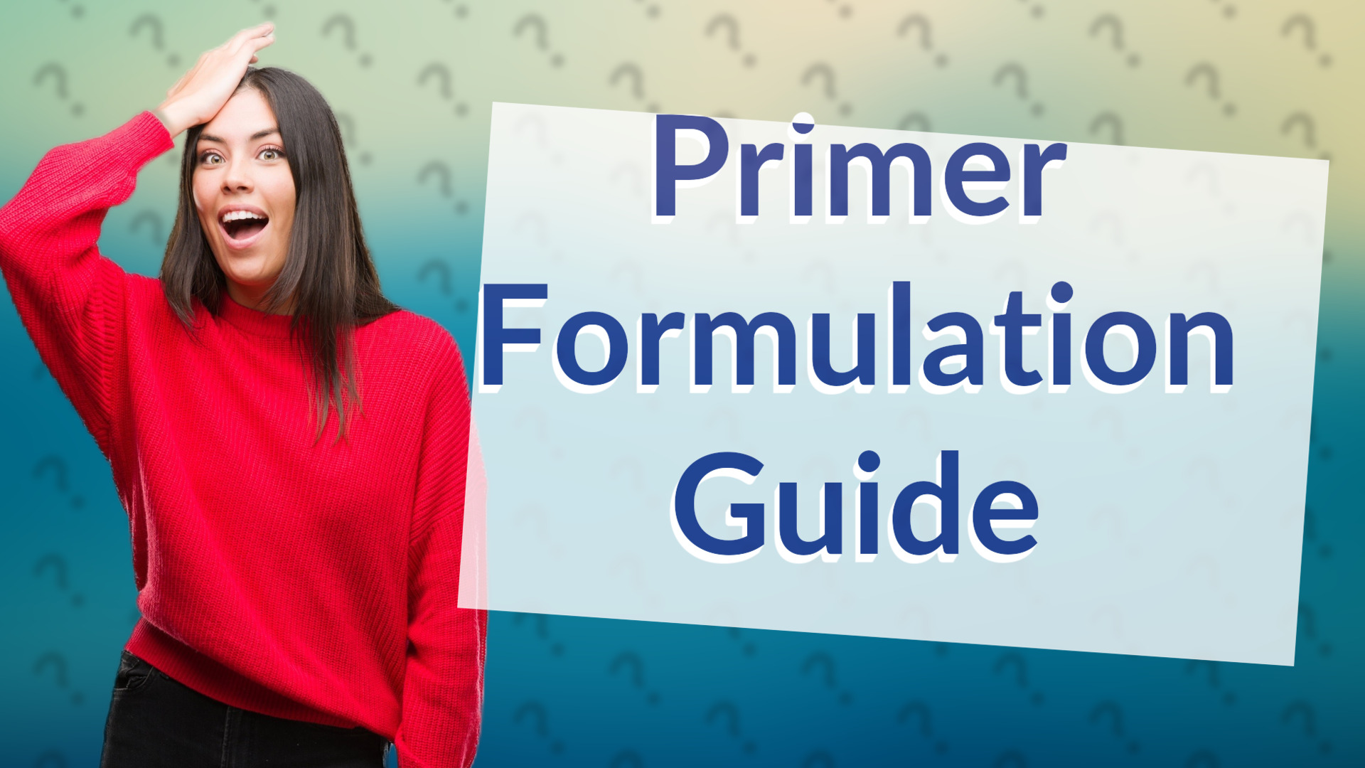 Primer Formulation Guide
