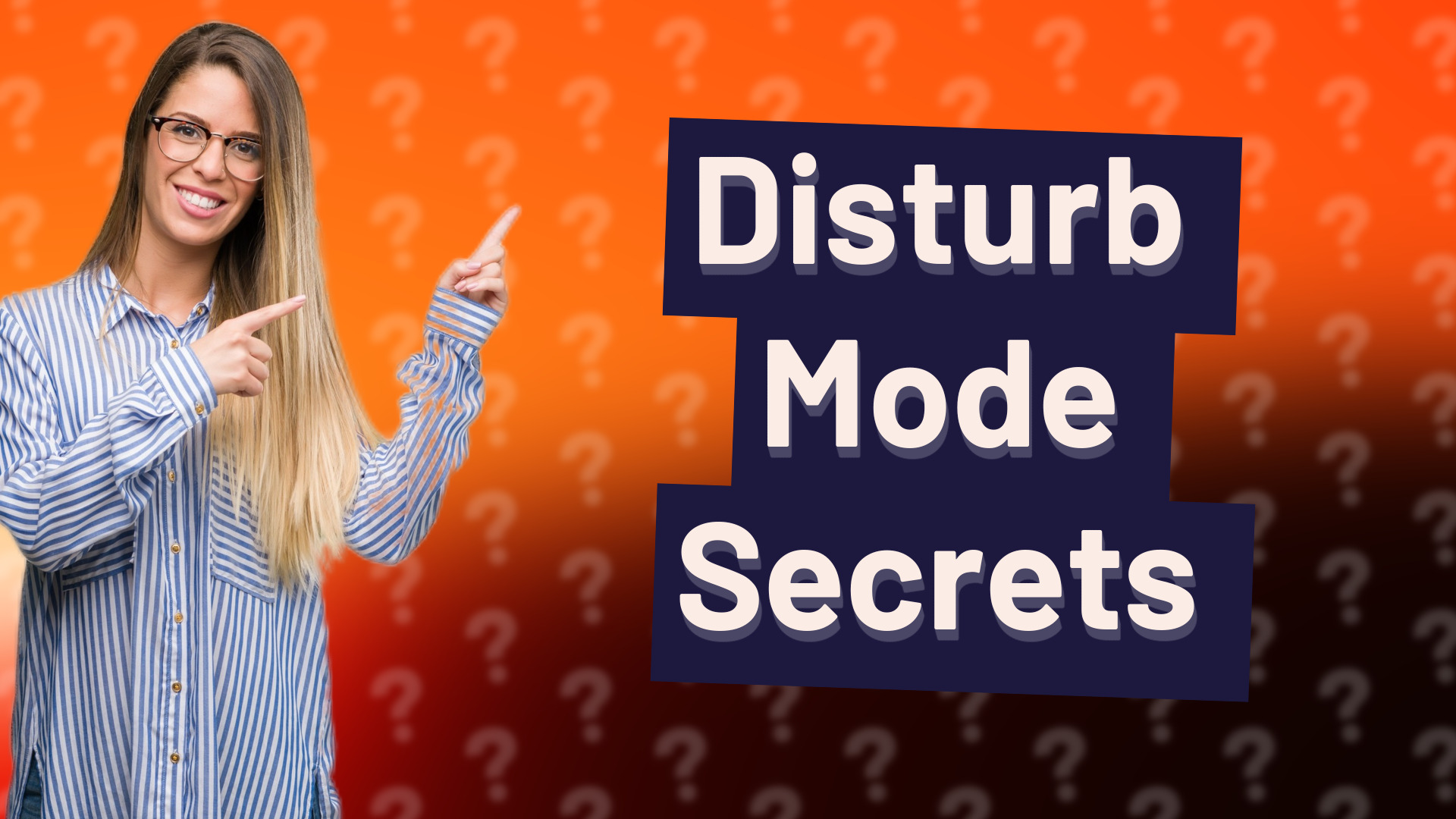 Disturb Mode Secrets