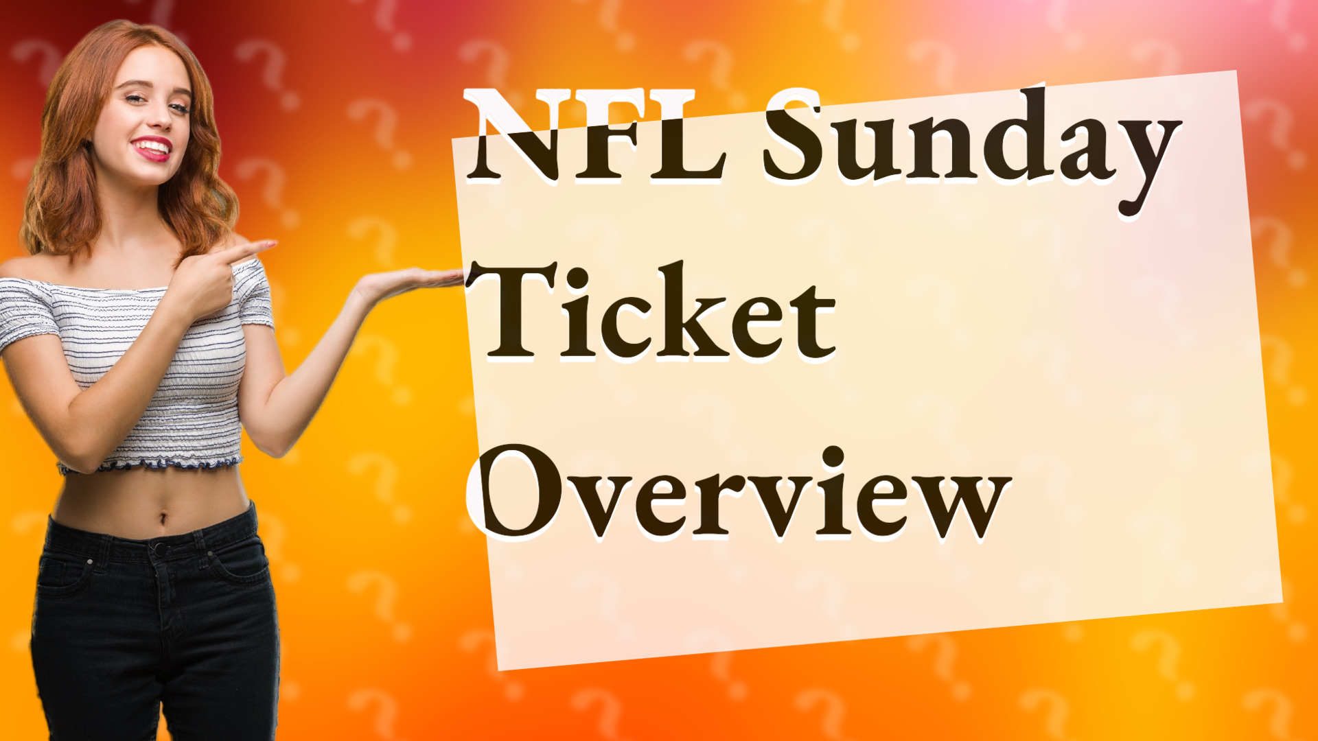 NFL Sunday Ticket Overview