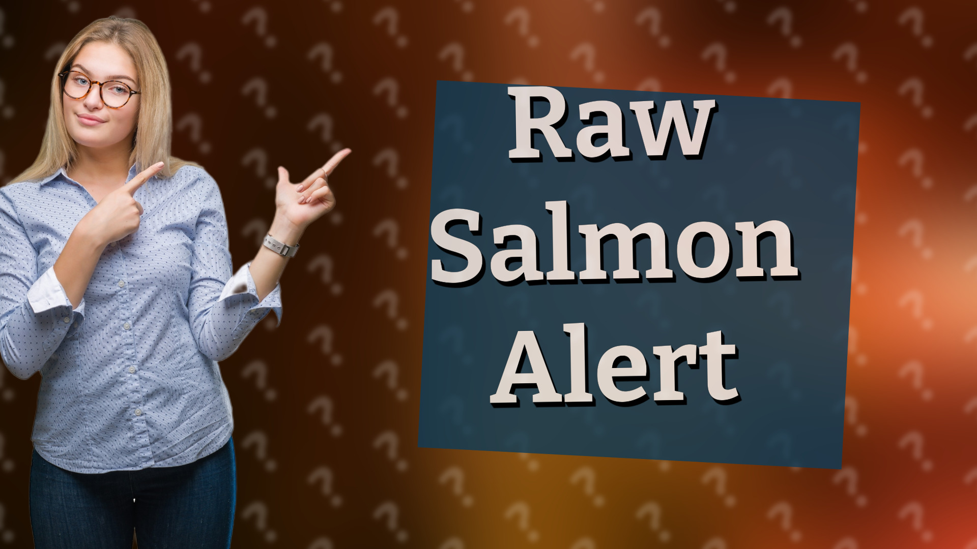 Raw Salmon Alert