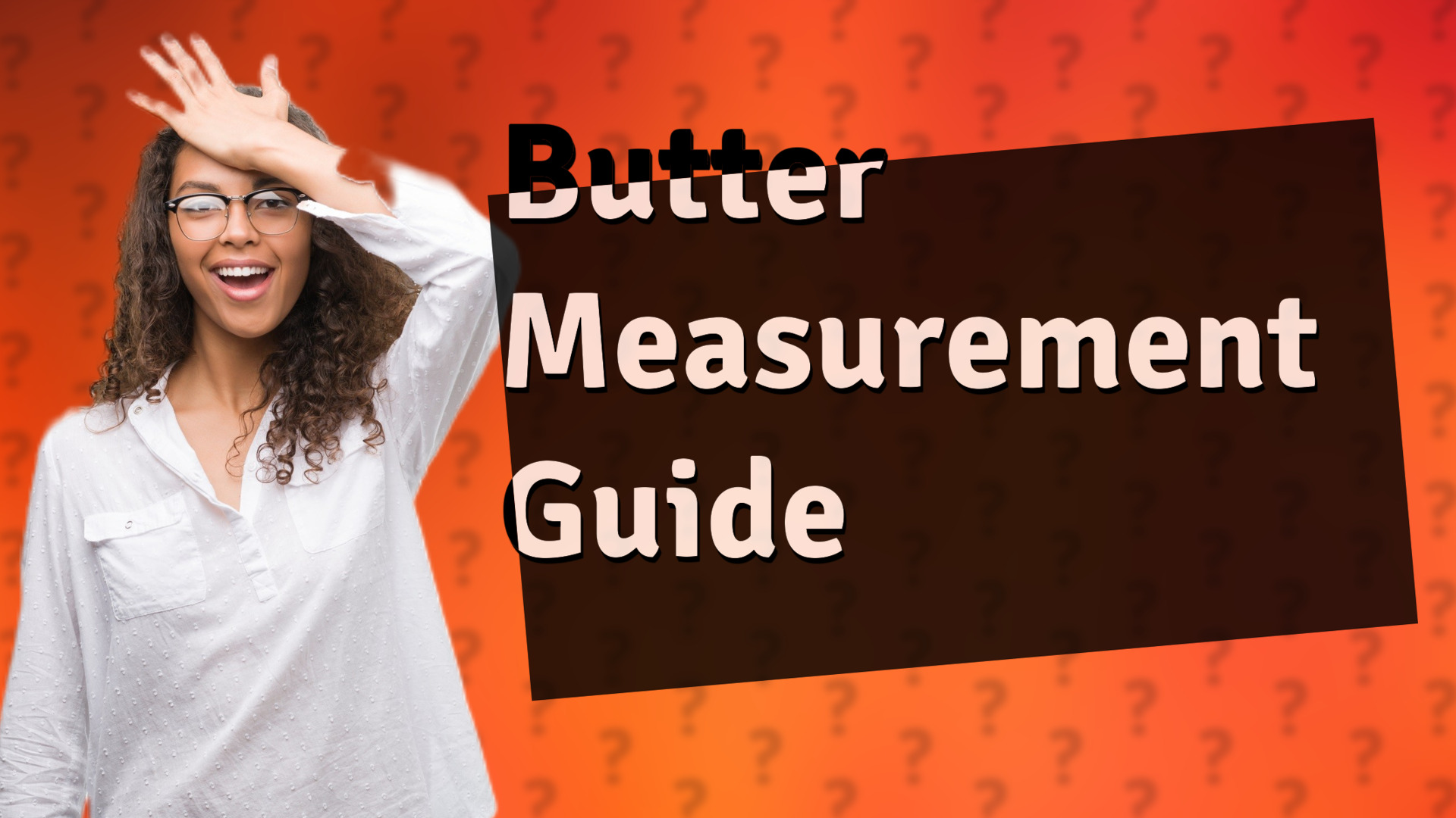 Butter Measurement Guide