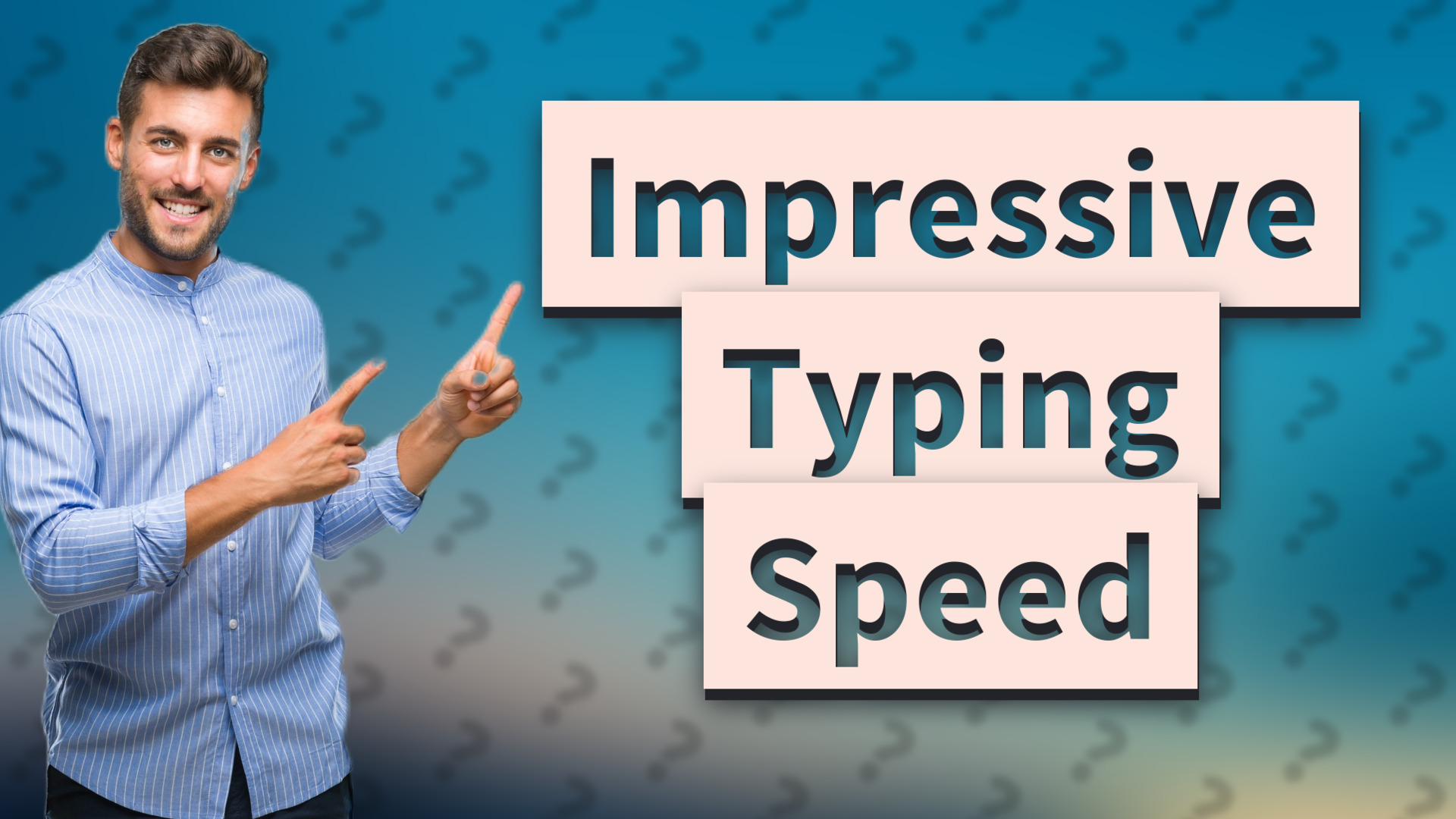 Impressive Typing Speed
