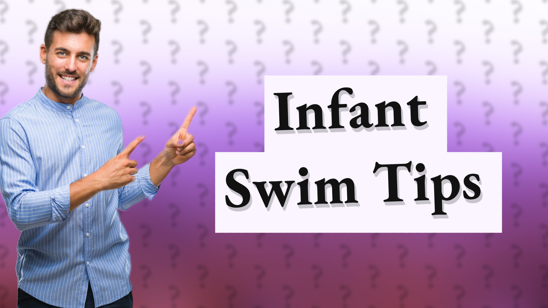 Infant Swim Tips