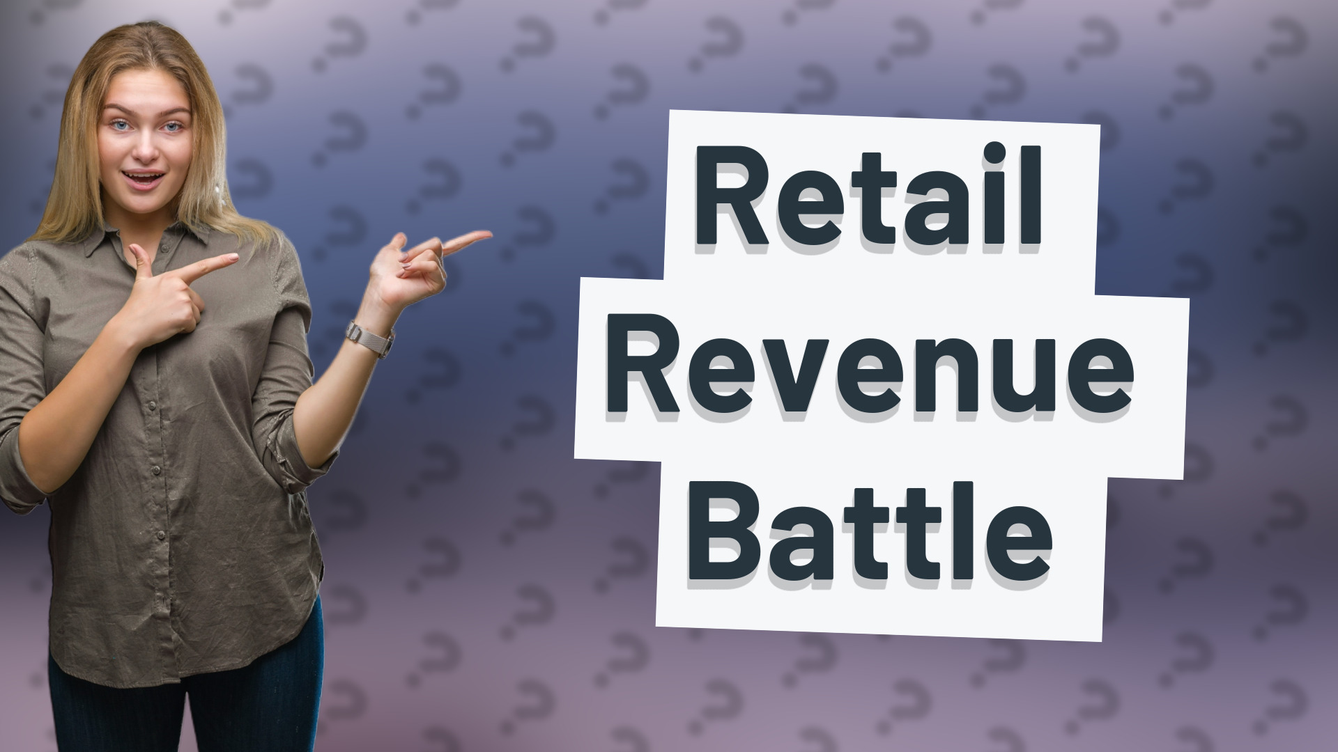 Retail Revenue Battle