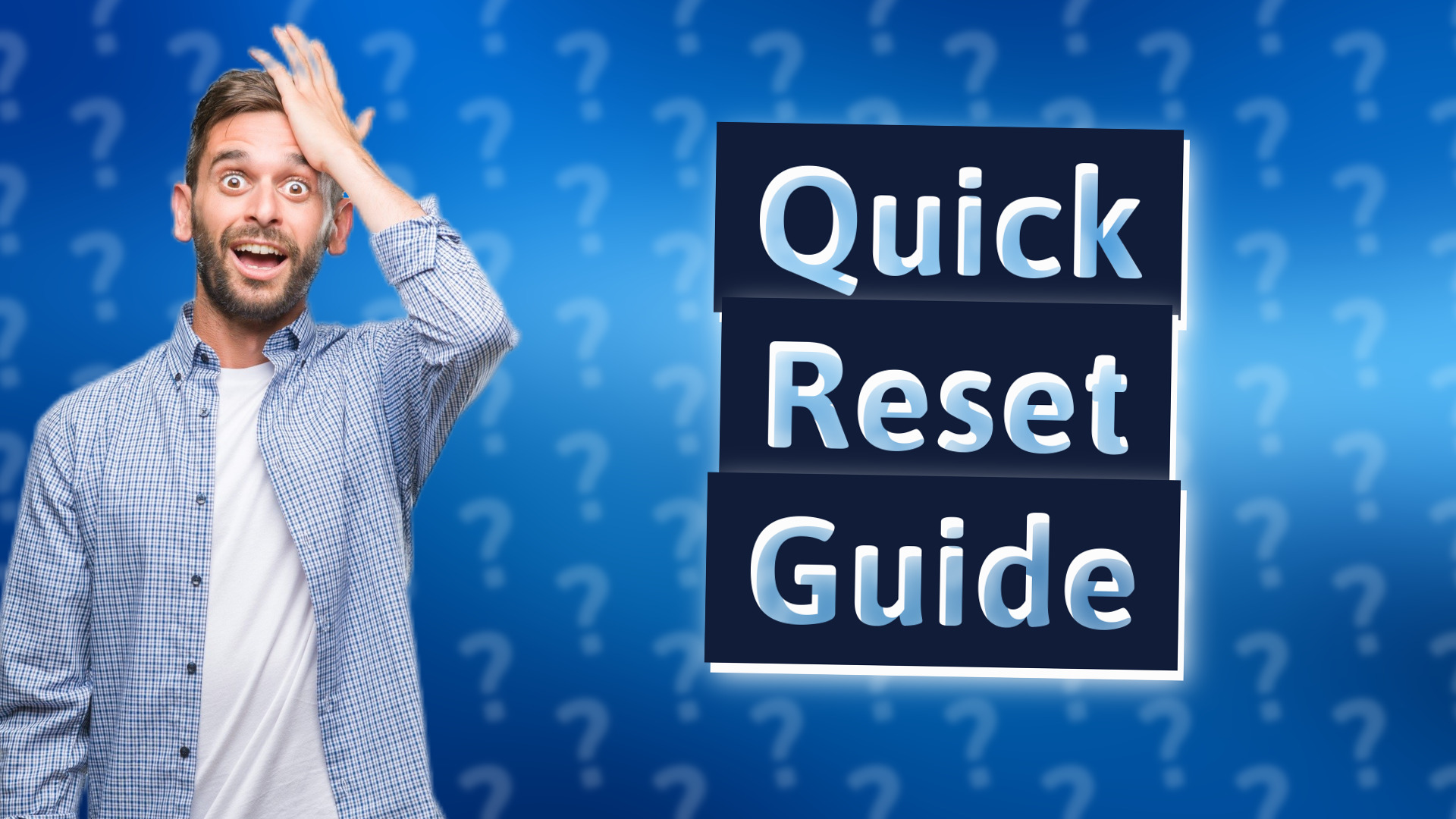 Quick Reset Guide