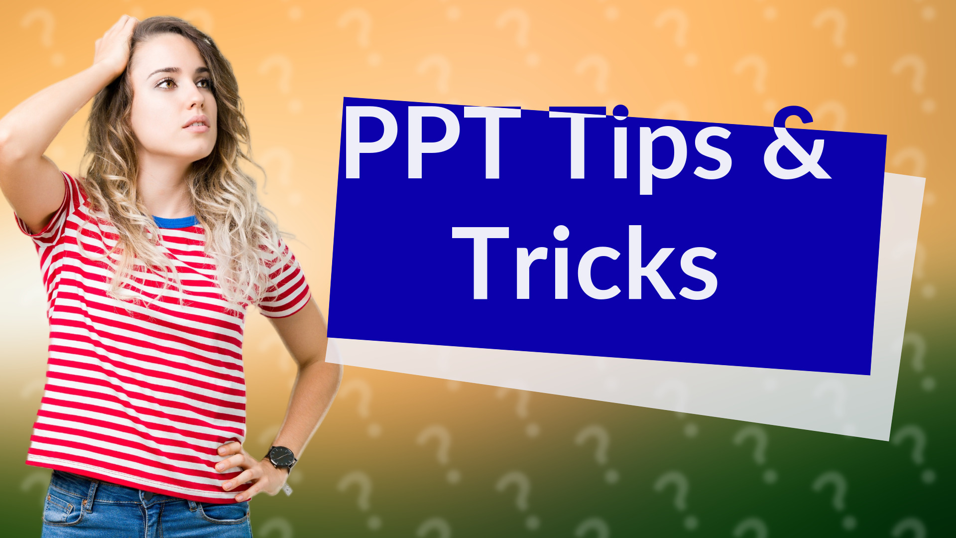 PPT Tips & Tricks