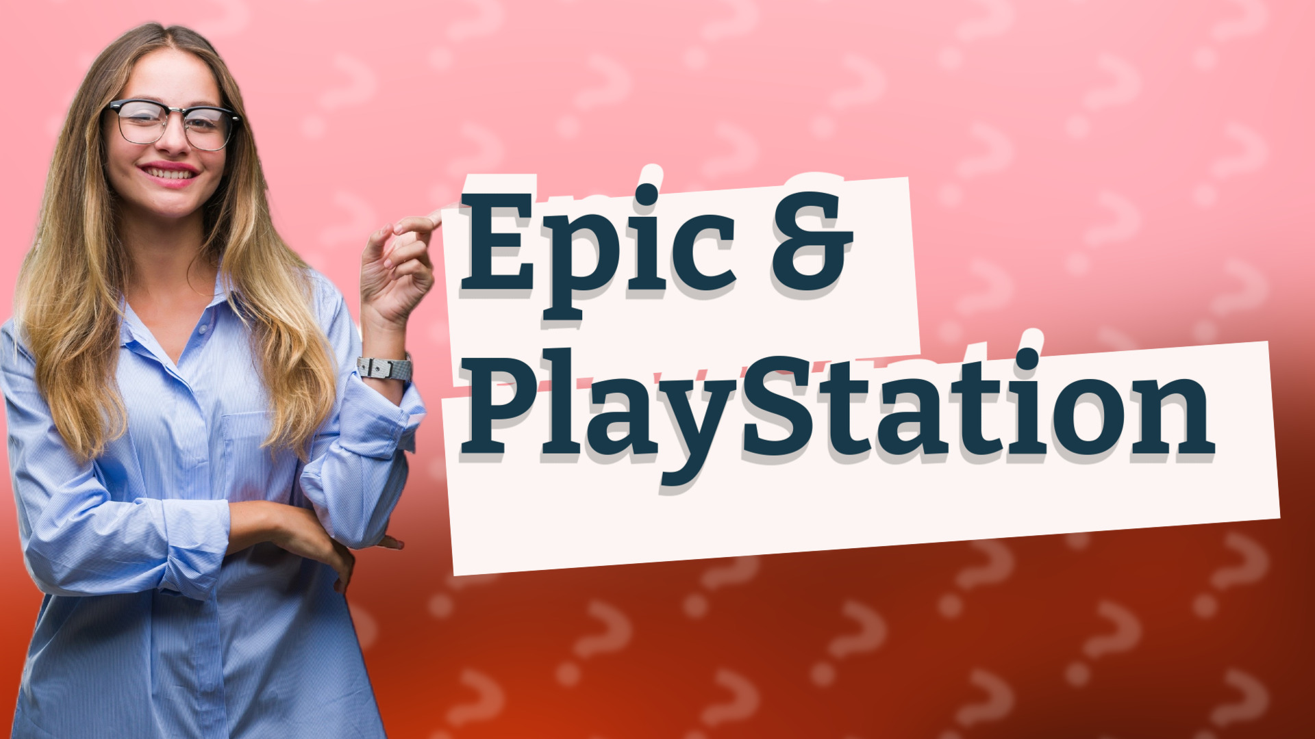 Epic & PlayStation
