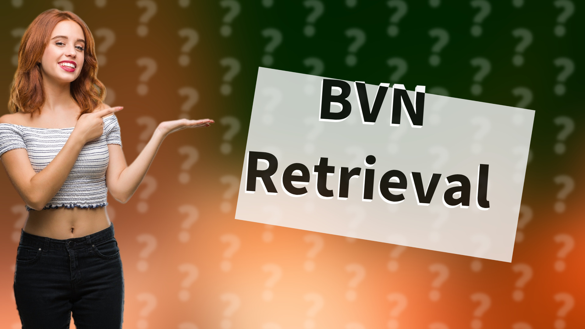 BVN Retrieval