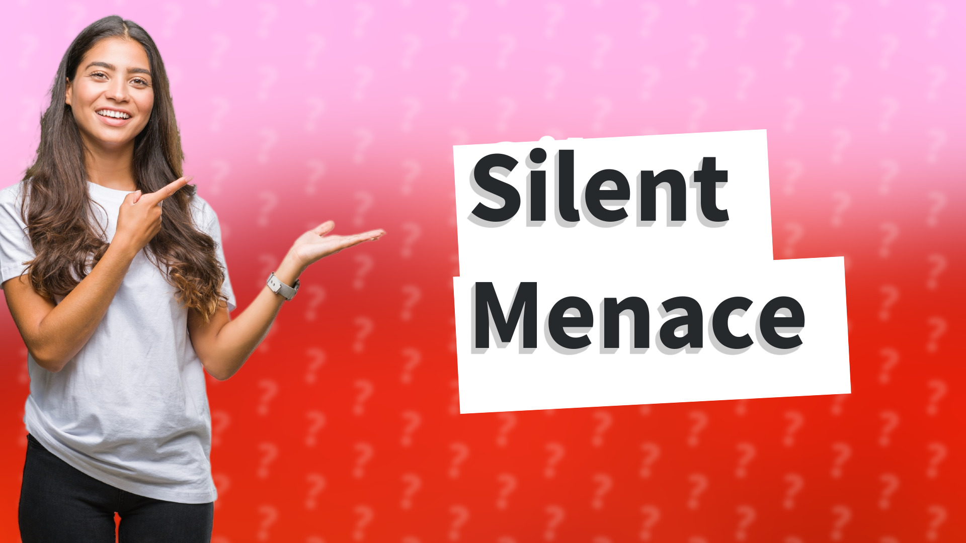 Silent Menace