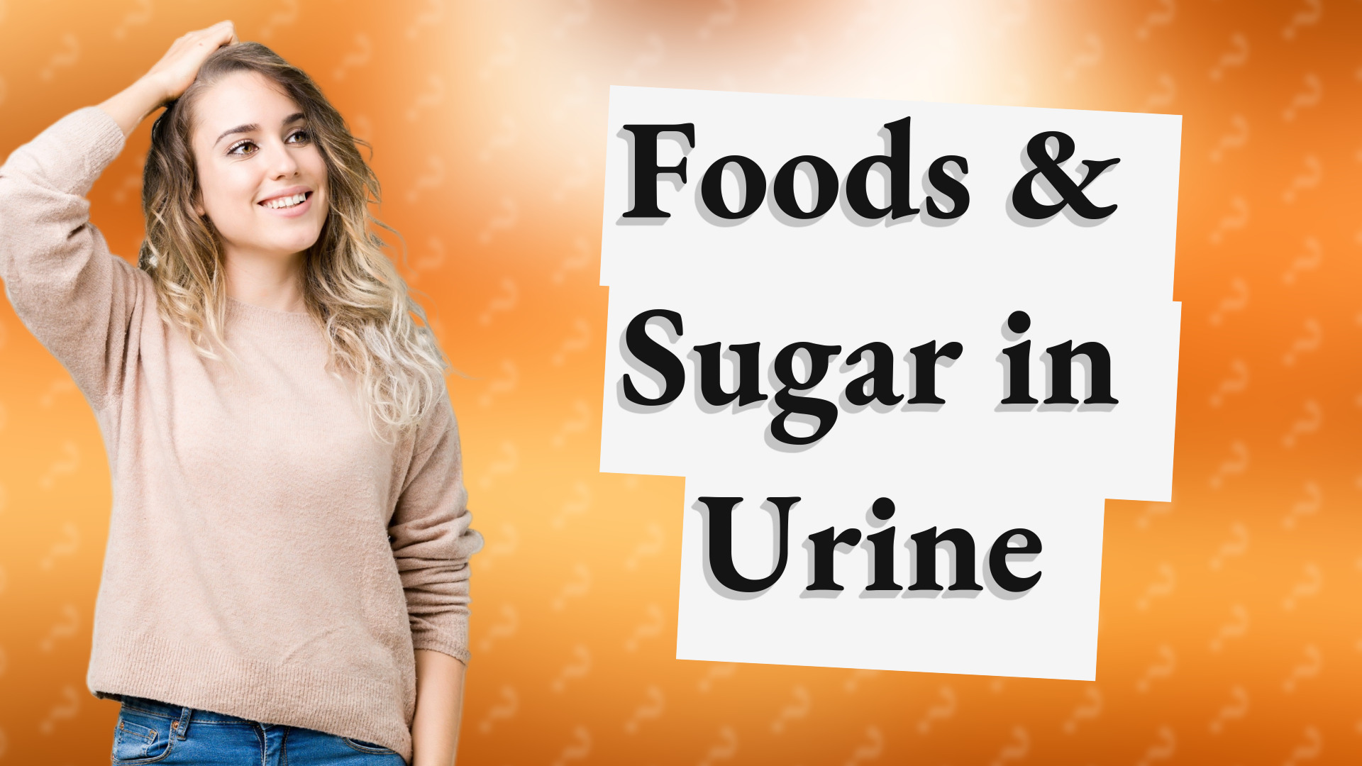 Foods & Sugar in Urine