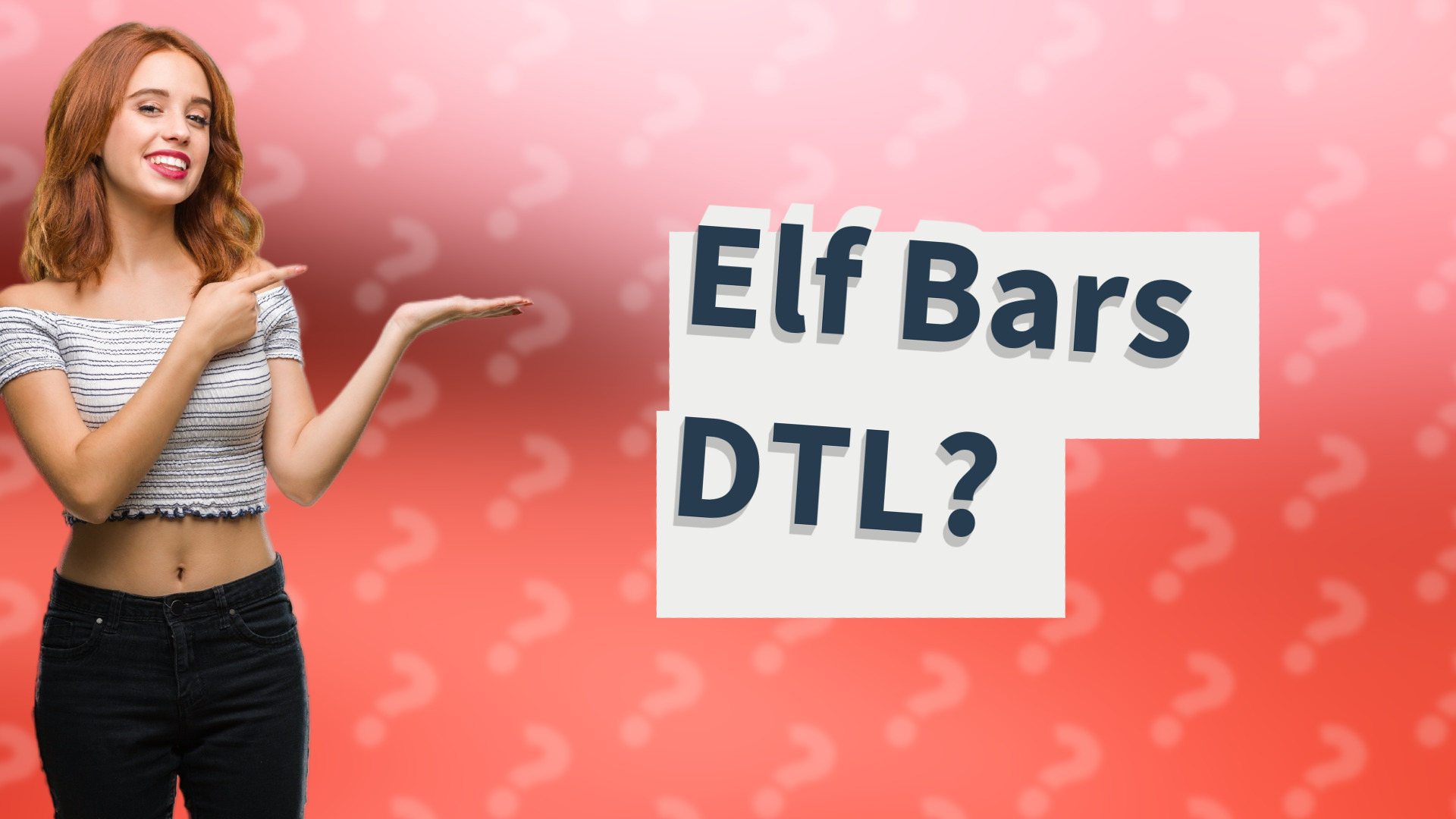 Elf Bars DTL?