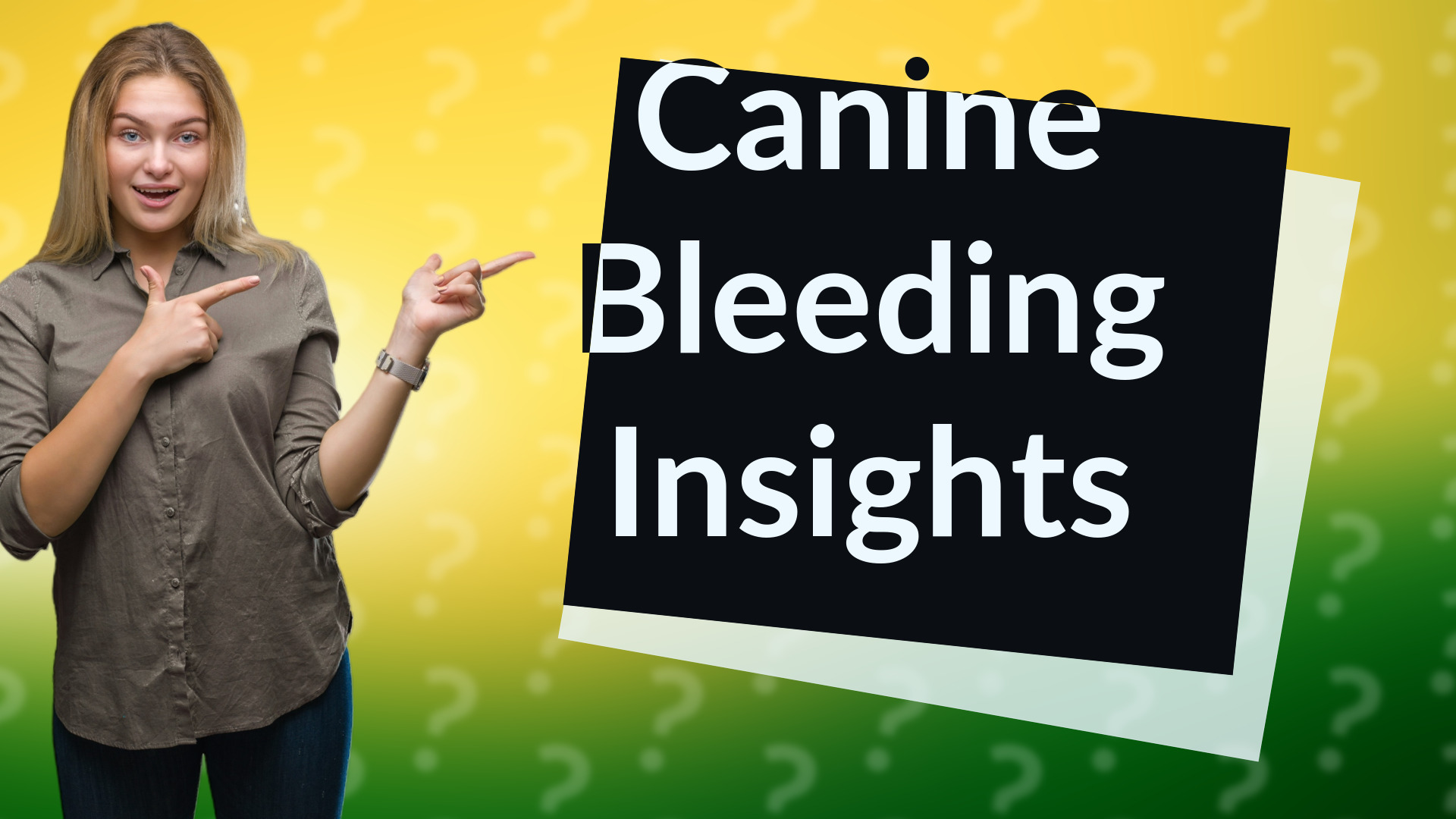 Canine Bleeding Insights