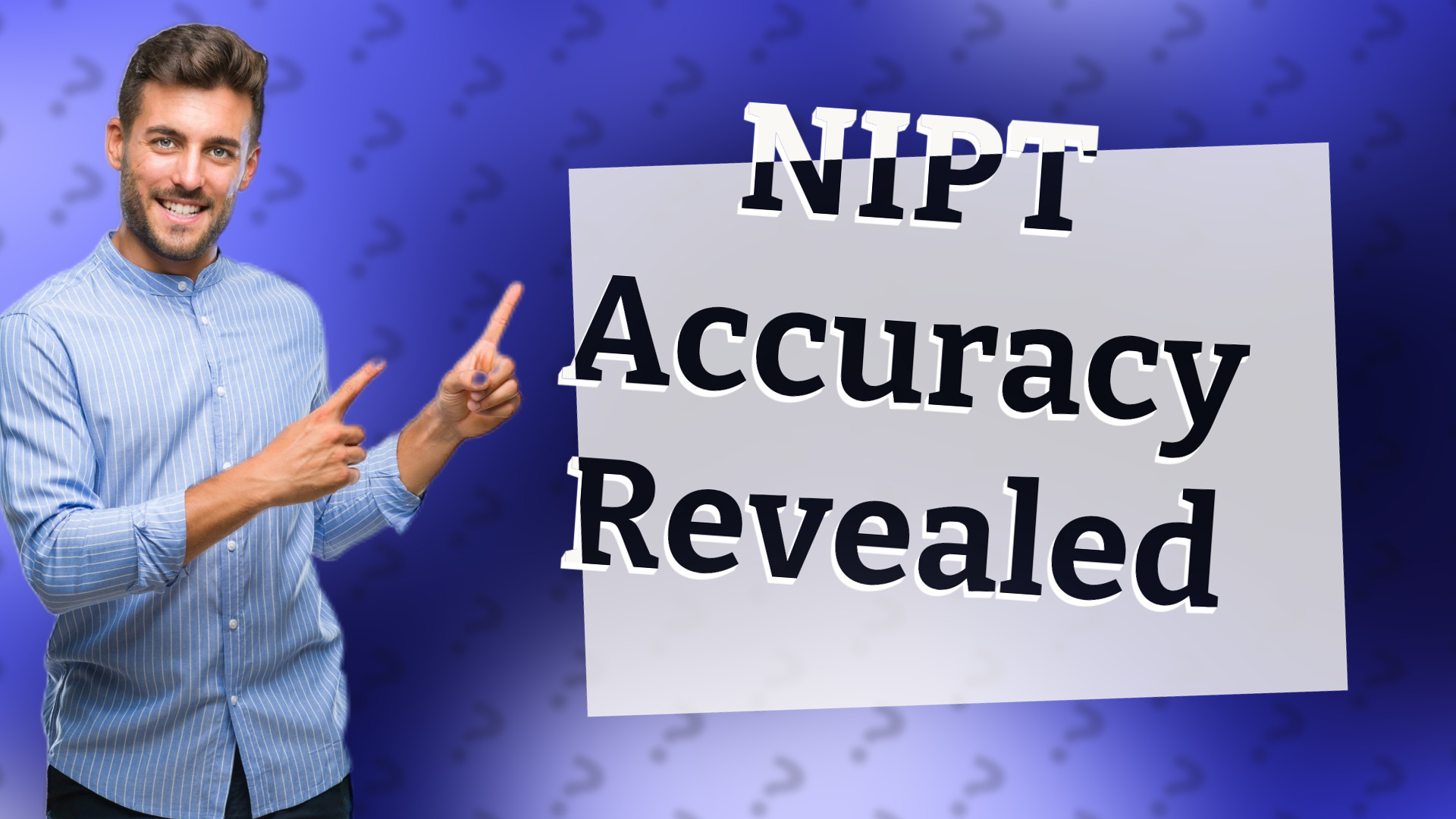 NIPT Accuracy Revealed