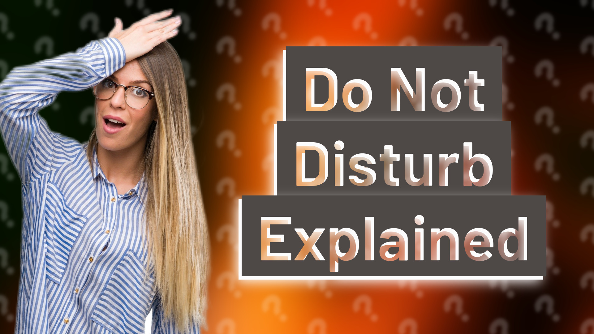 Do Not Disturb Explained