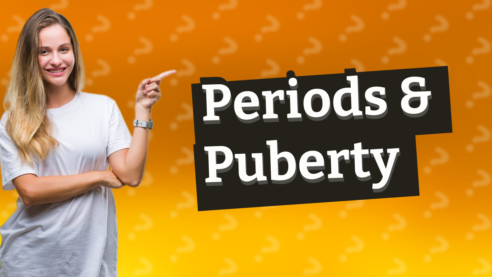Periods & Puberty