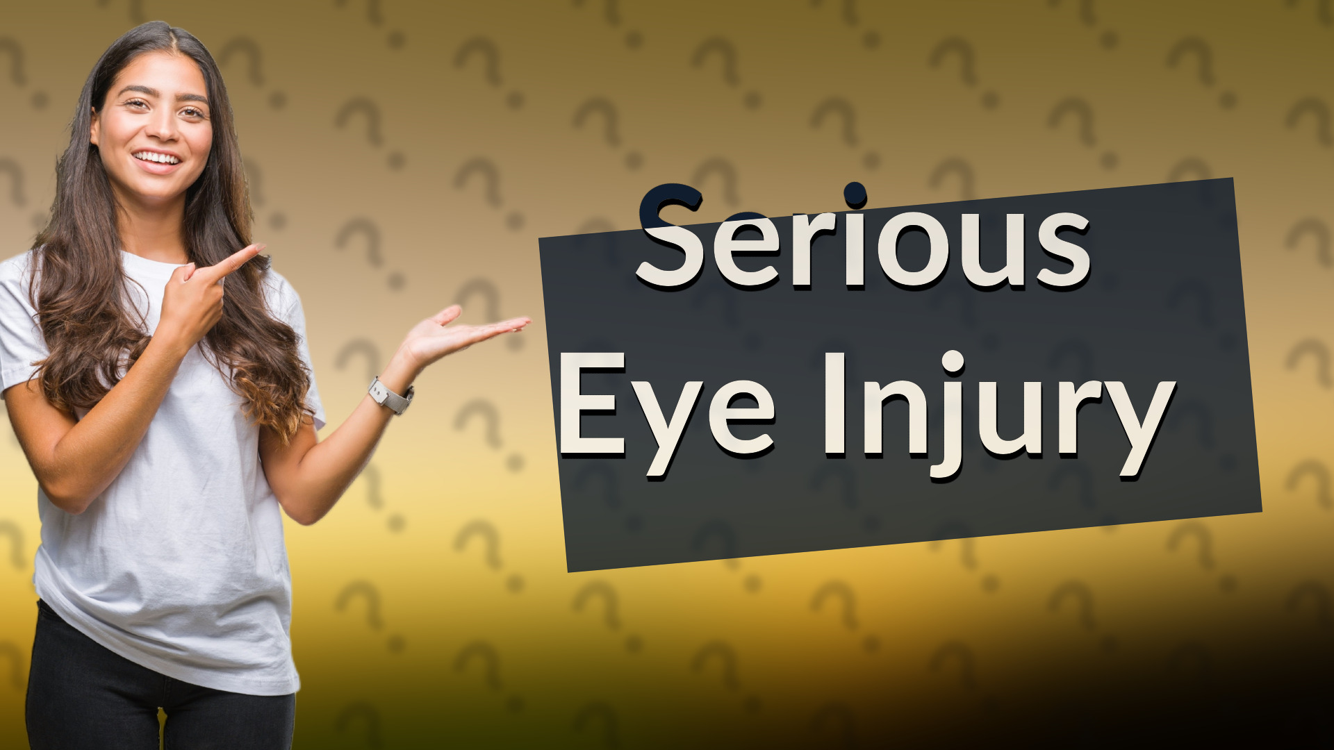 Serious Eye Injury