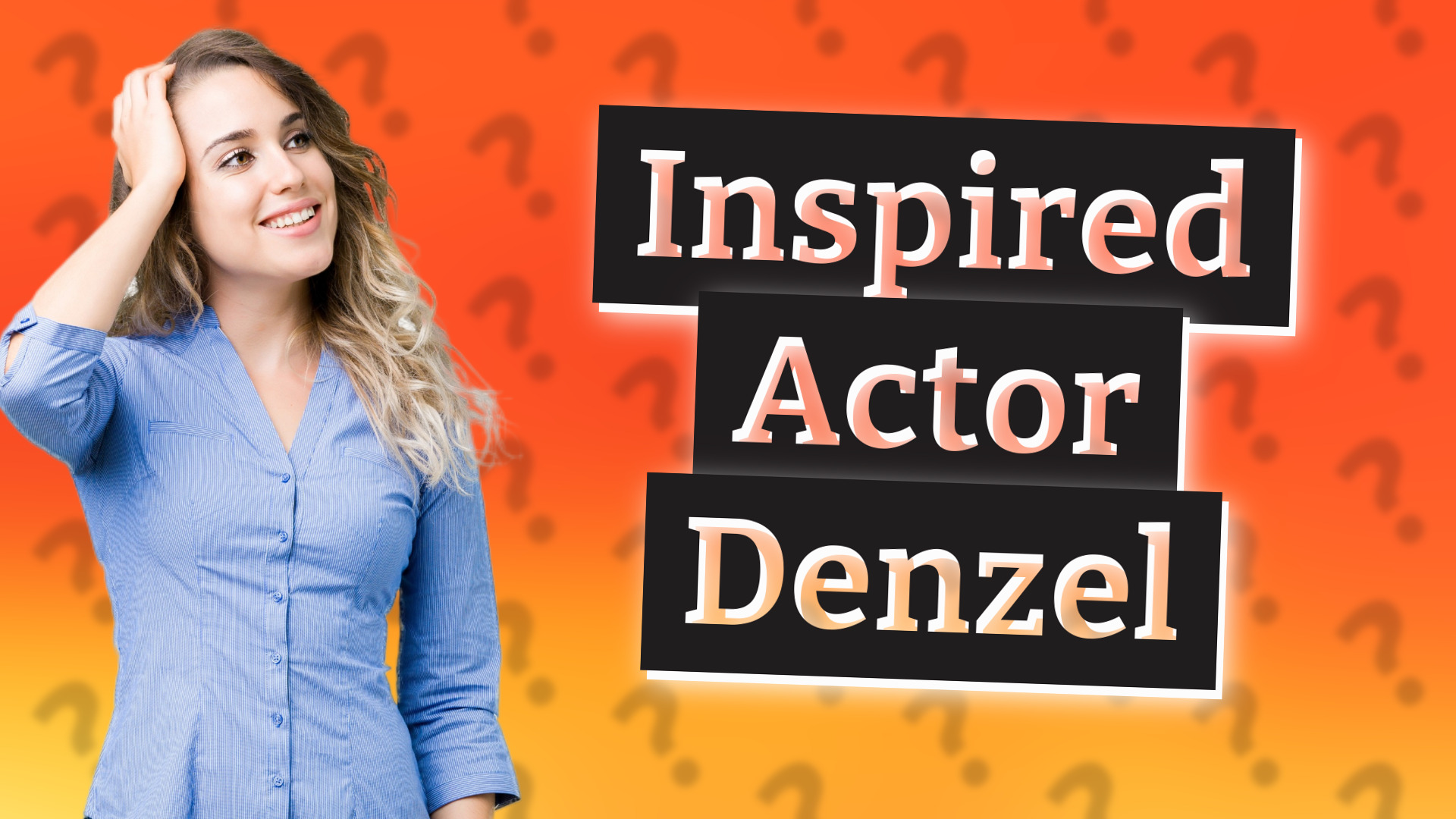 Inspired Actor Denzel