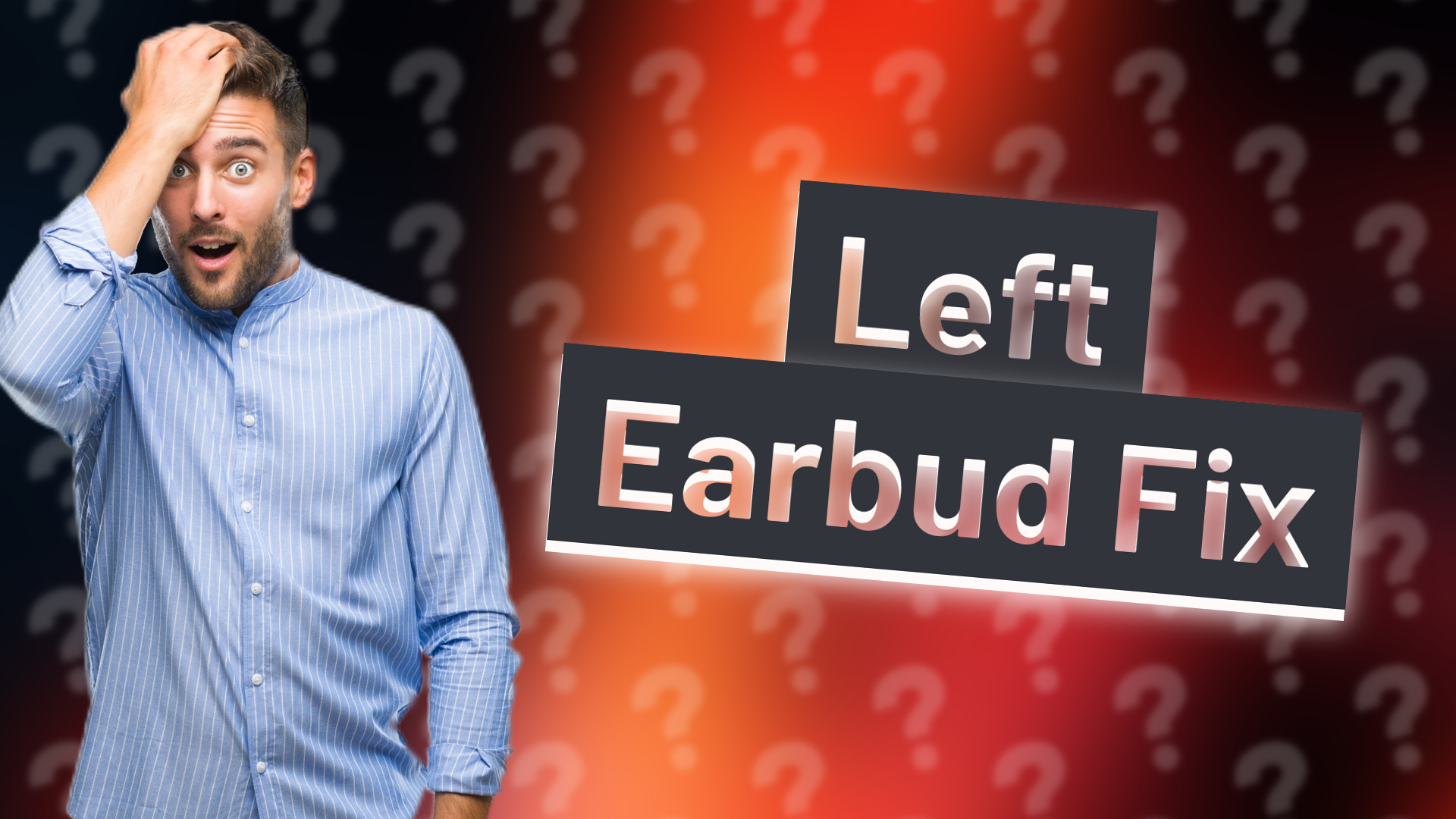Left Earbud Fix