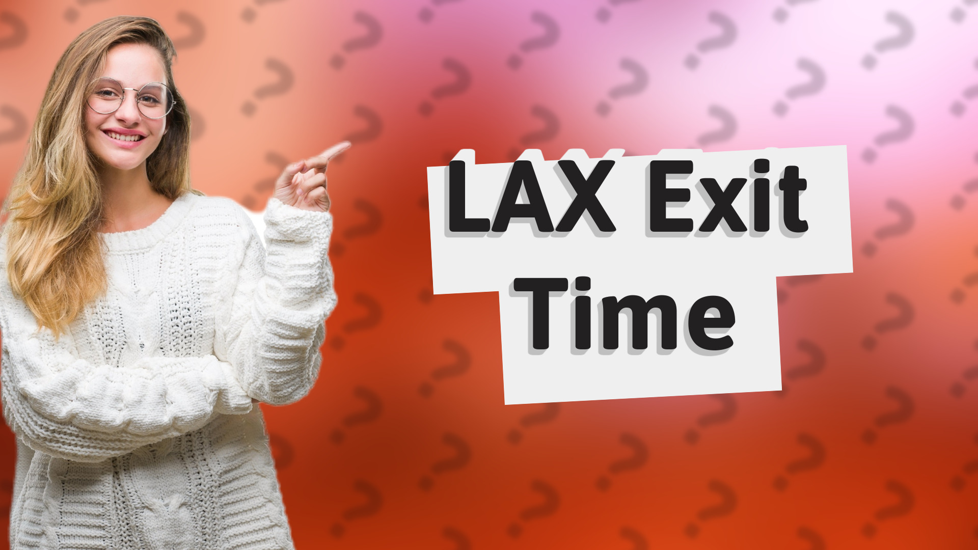 LAX Exit Time