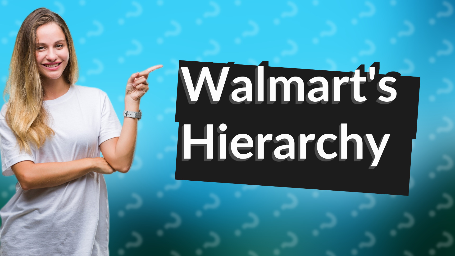 Walmart's Hierarchy