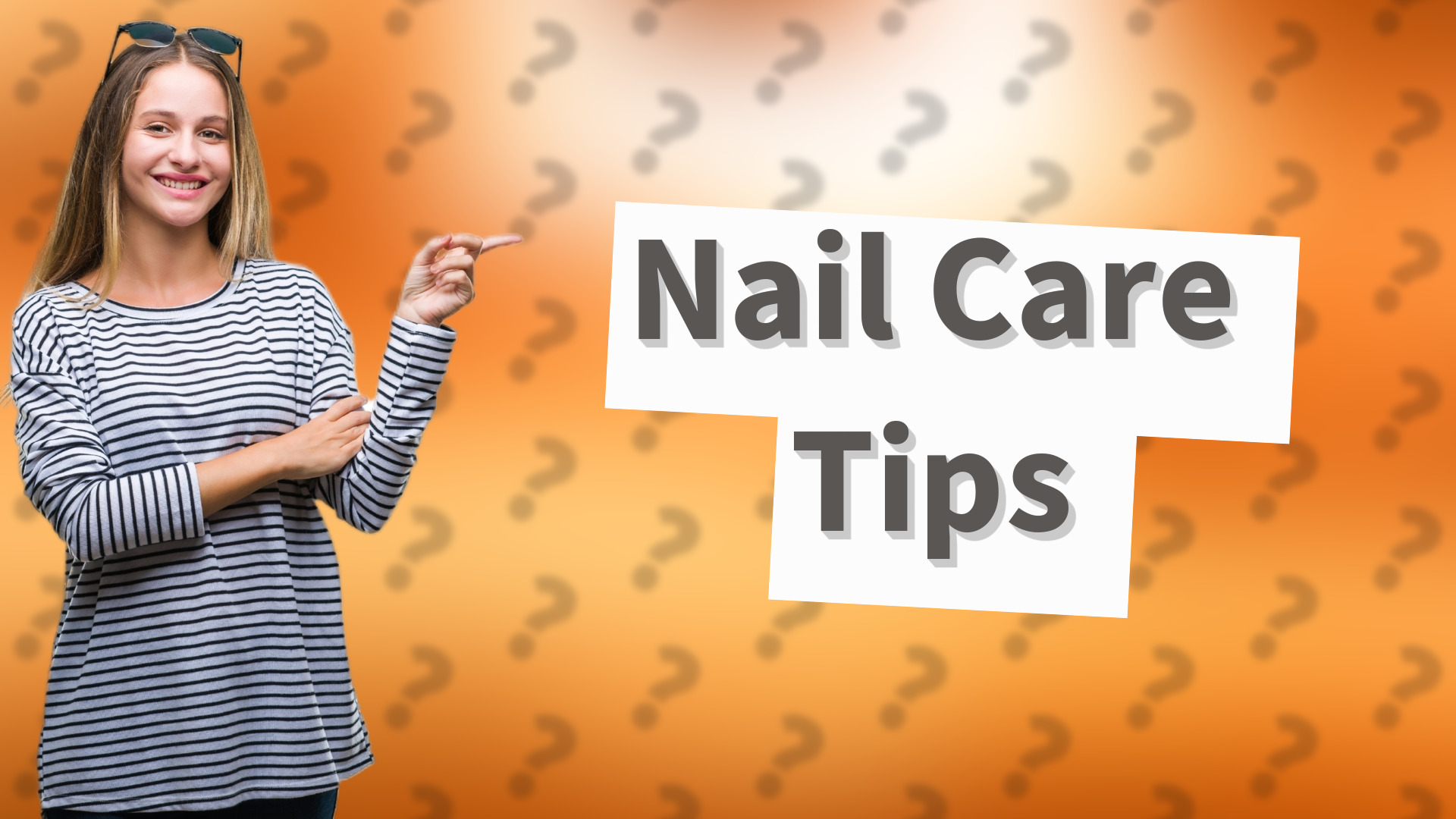 Nail Care Tips