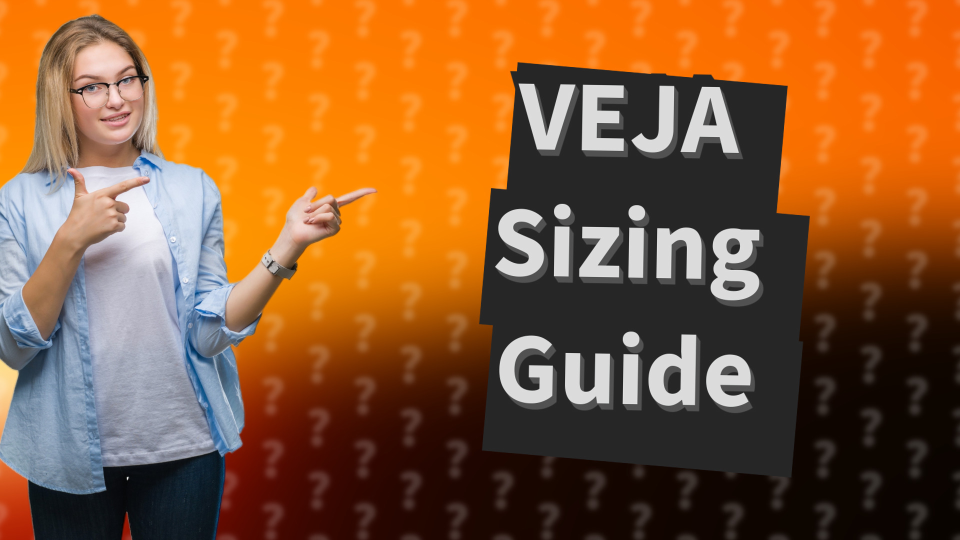 VEJA Sizing Guide