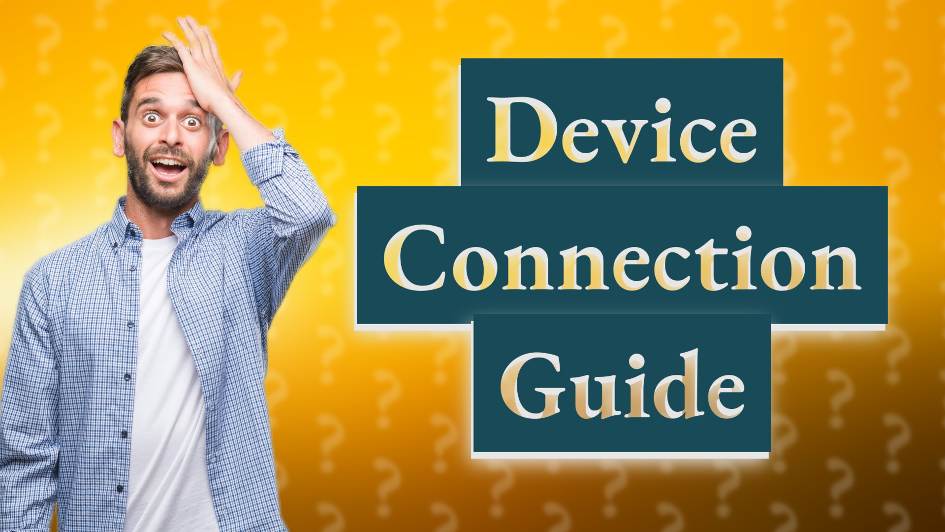 Device Connection Guide