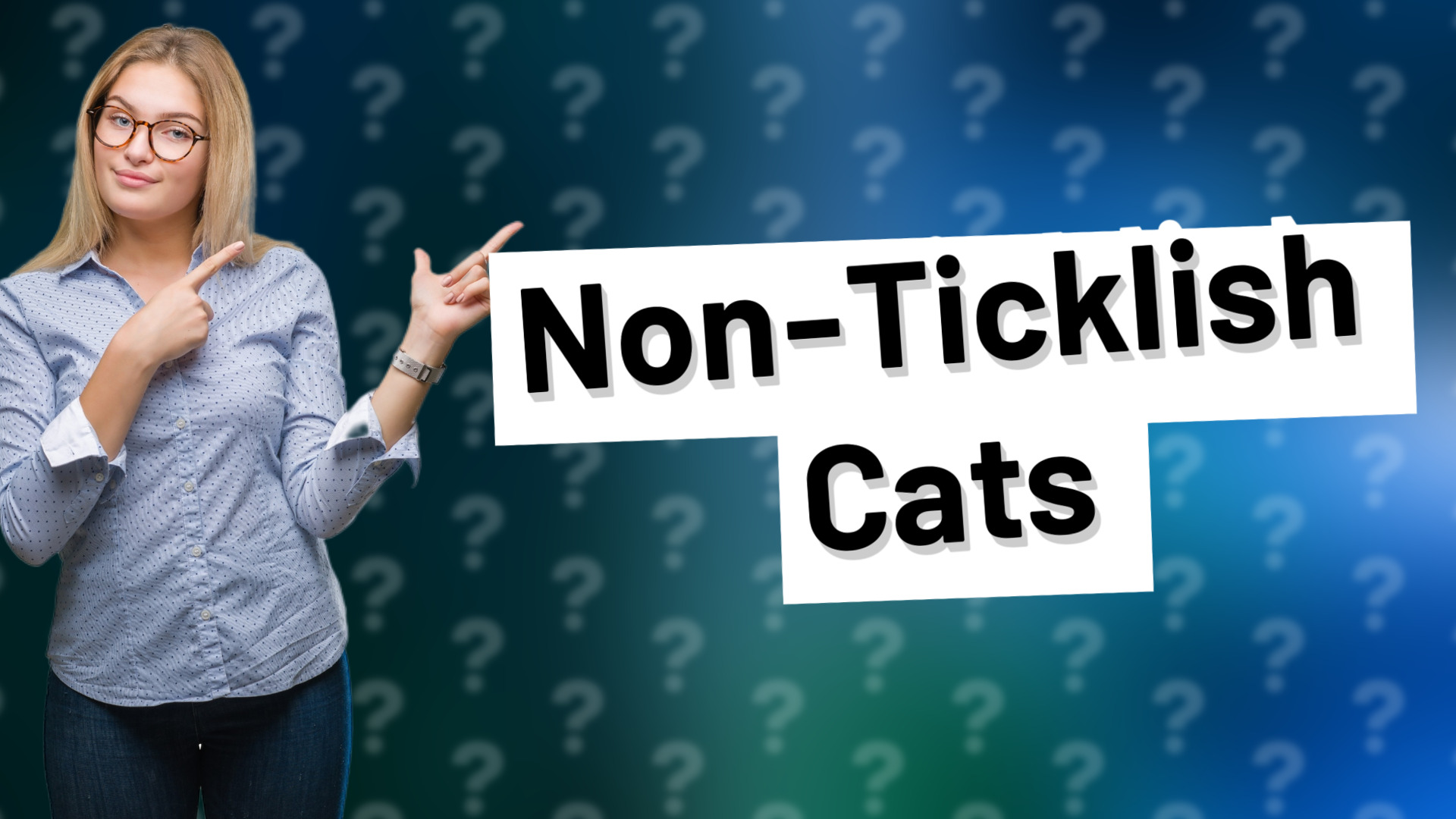 Non-Ticklish Cats