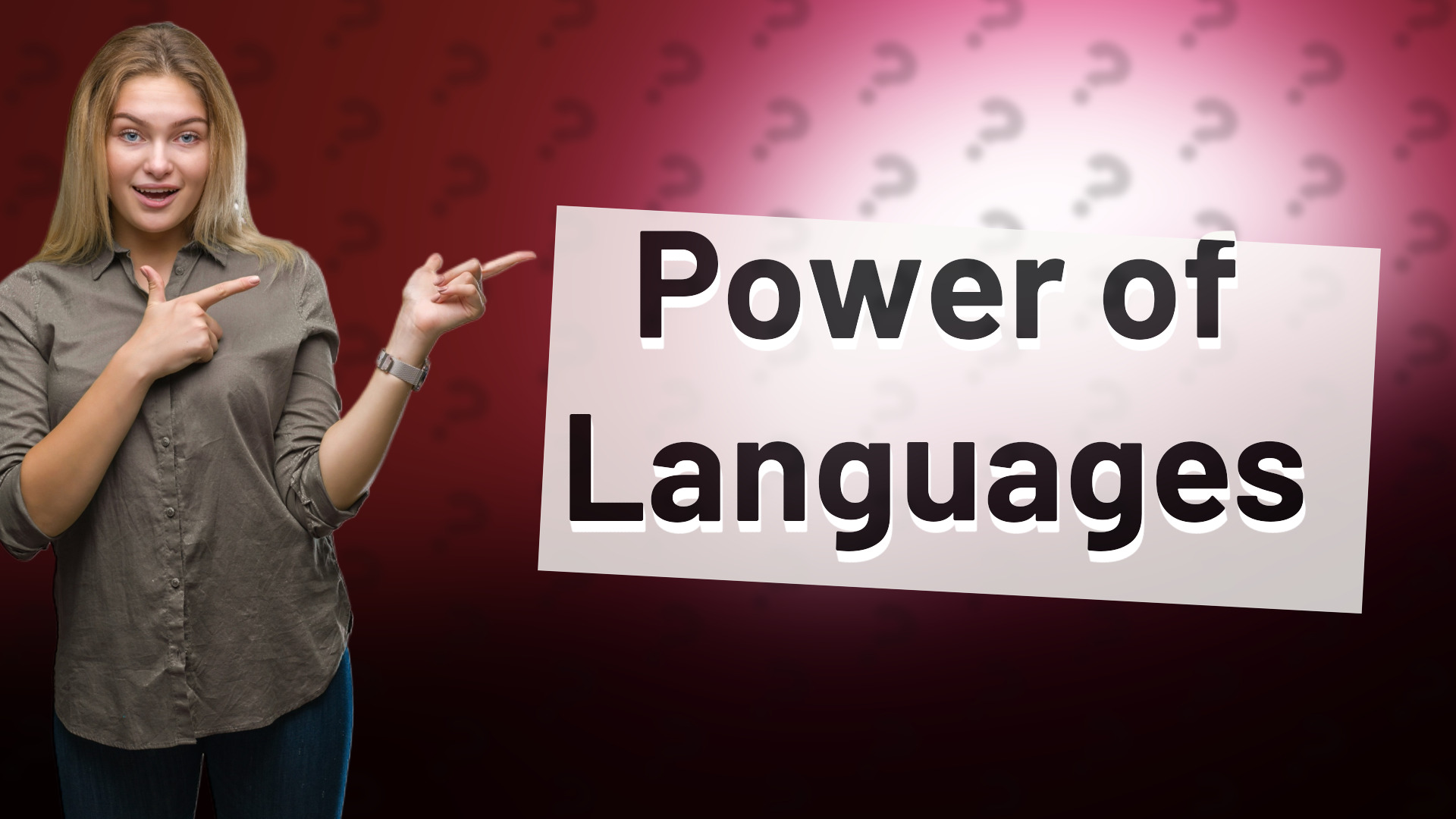 Power of Languages