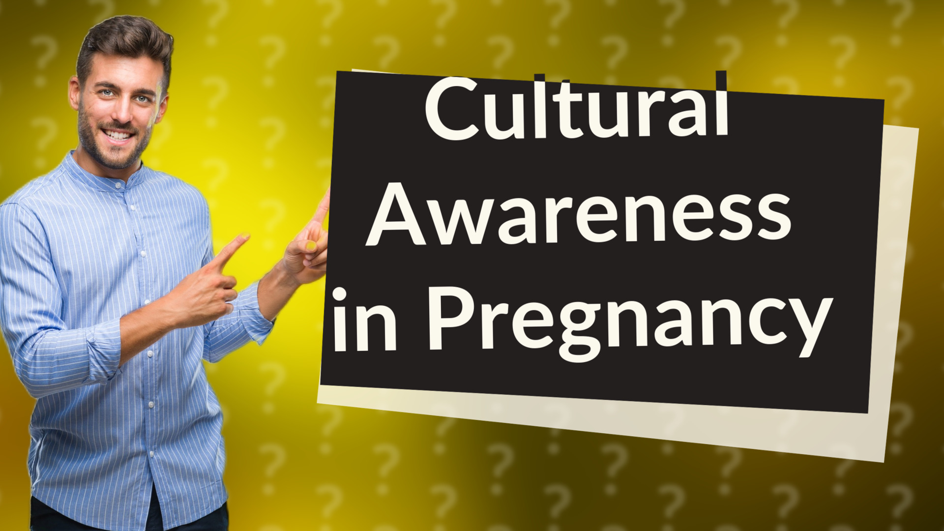 Cultural Awareness in Pregnancy