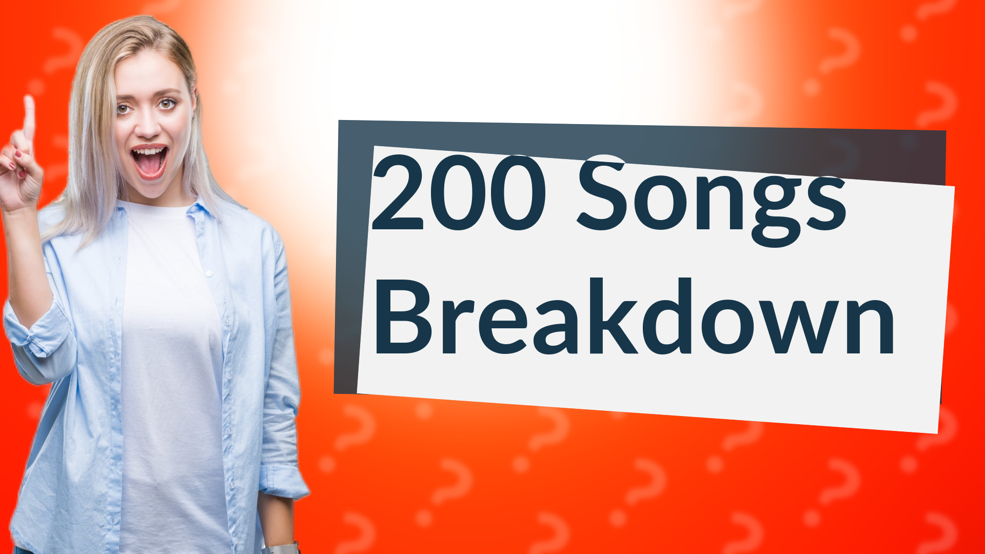 200 Songs Breakdown