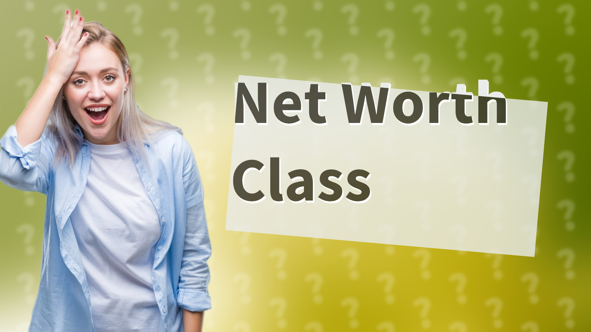 Net Worth Class