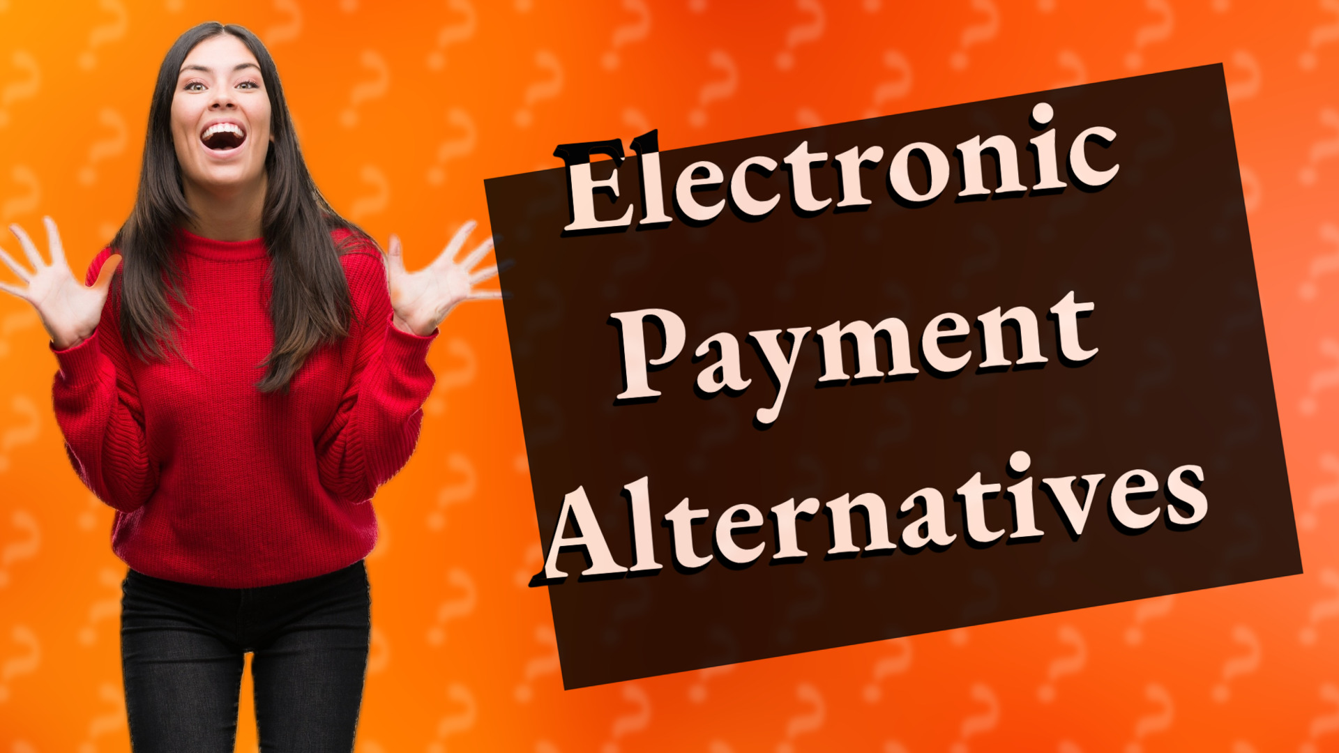 Electronic Payment Alternatives