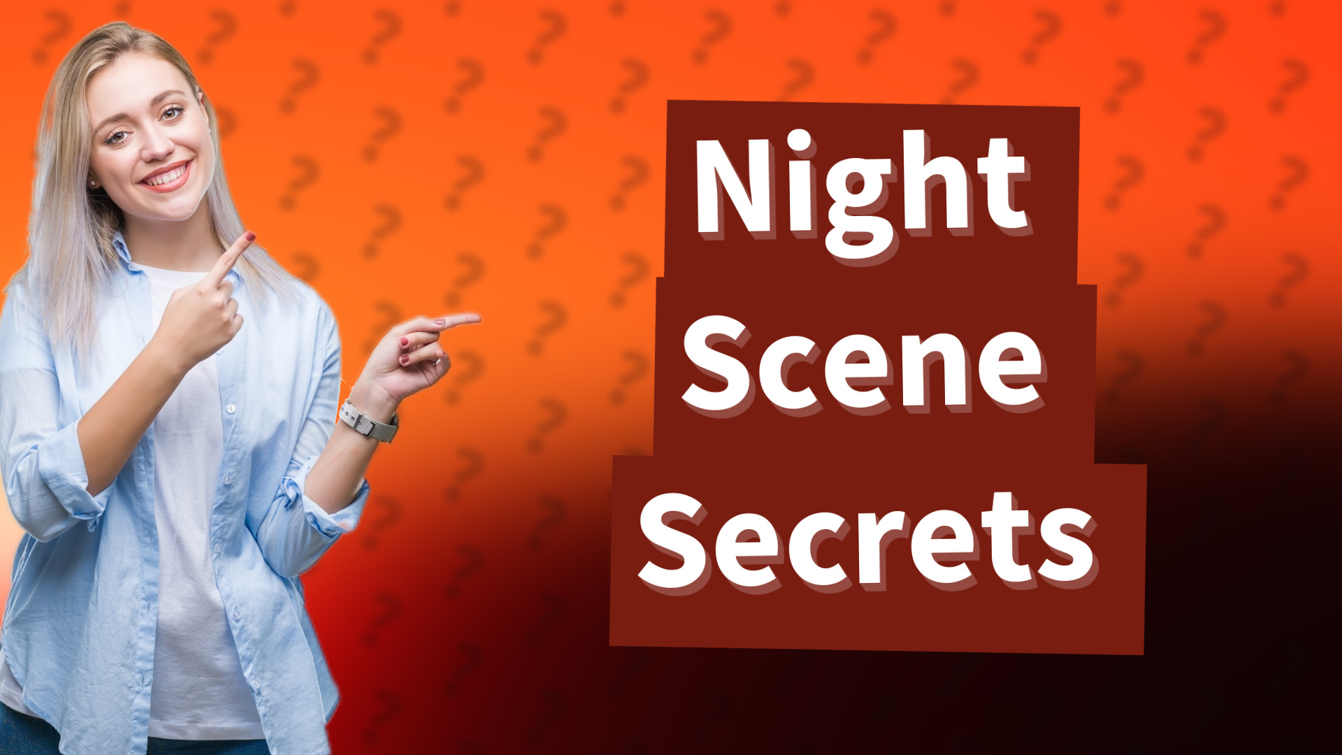 Night Scene Secrets