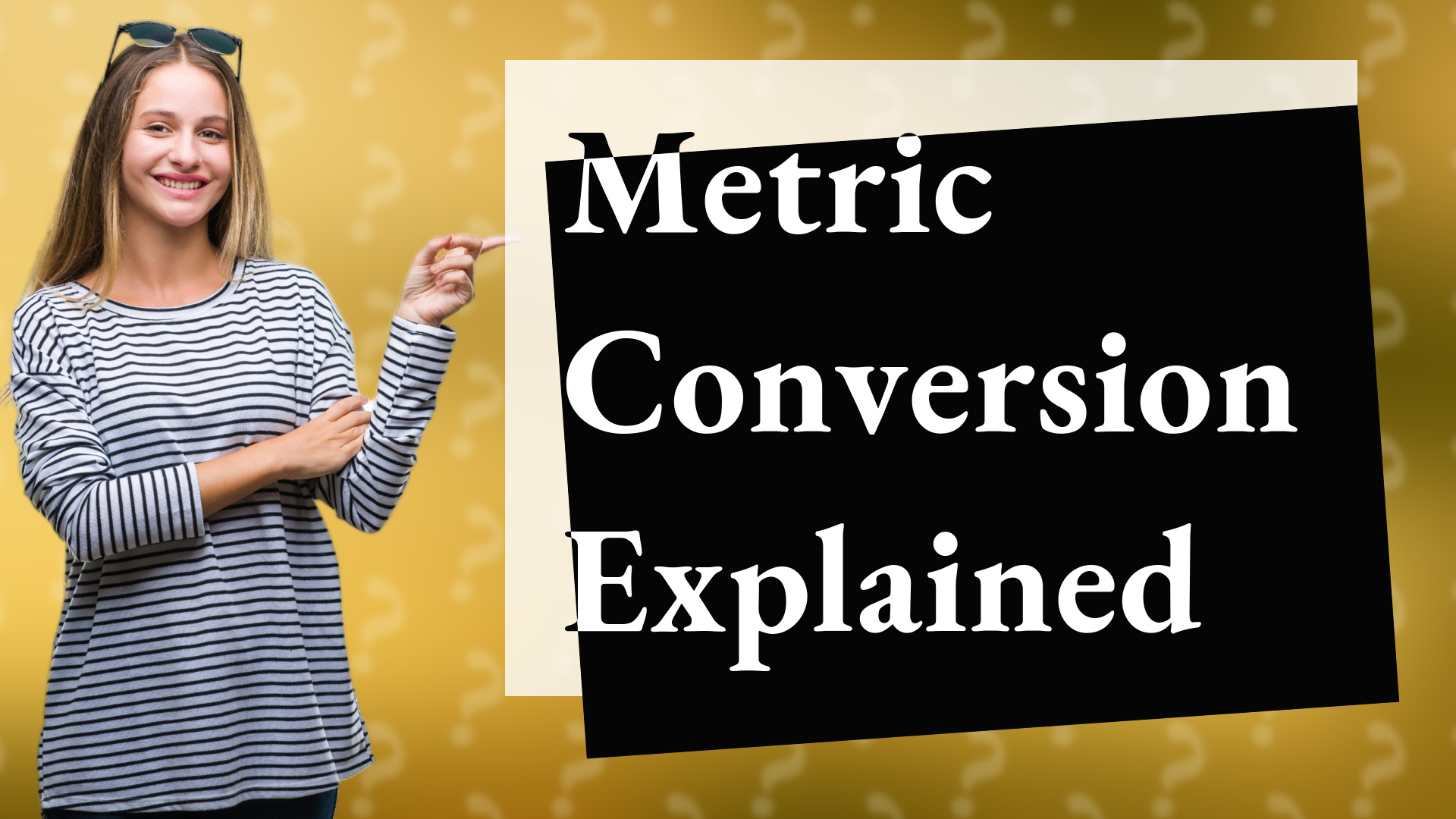 Metric Conversion Explained