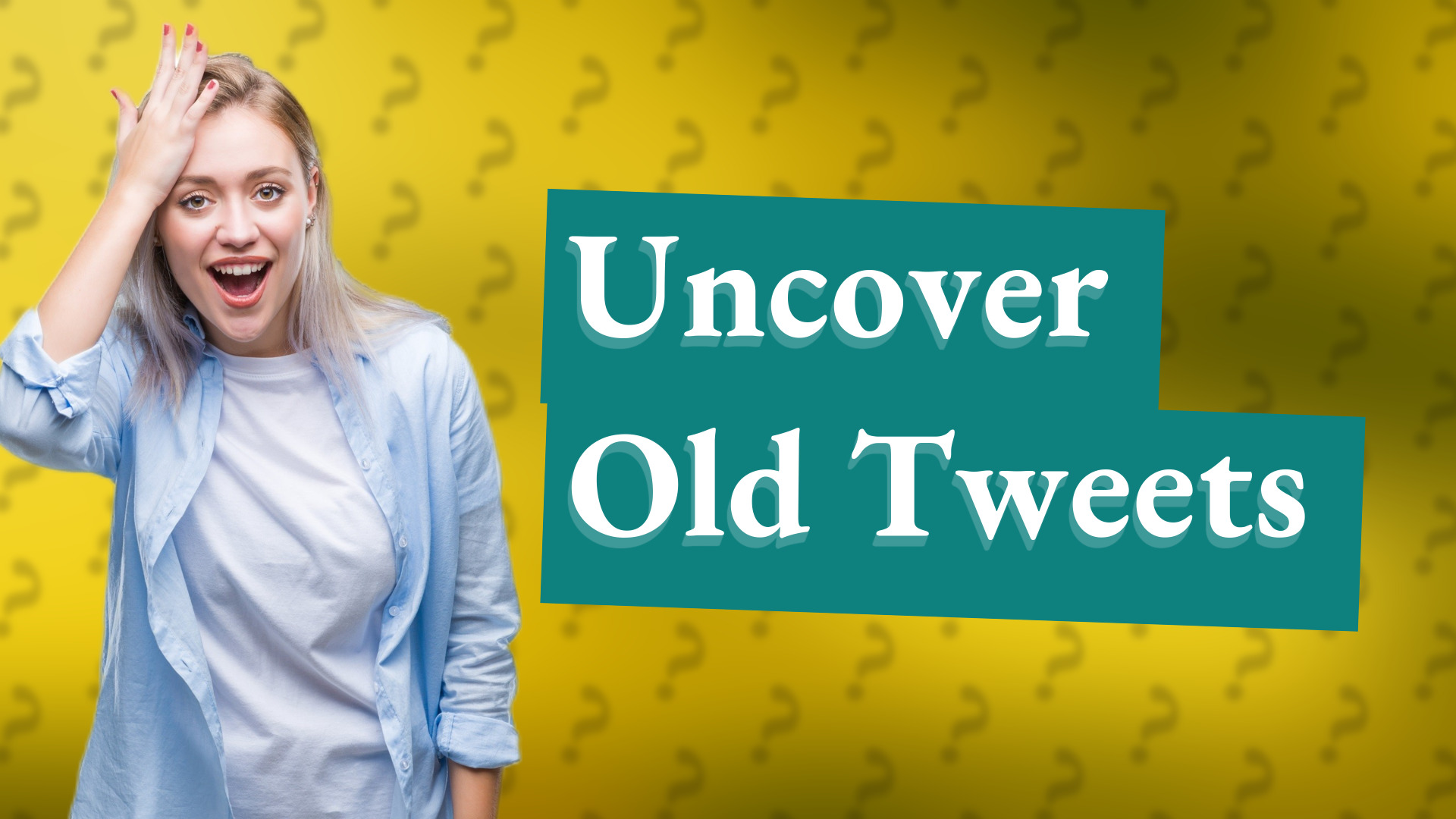 Uncover Old Tweets