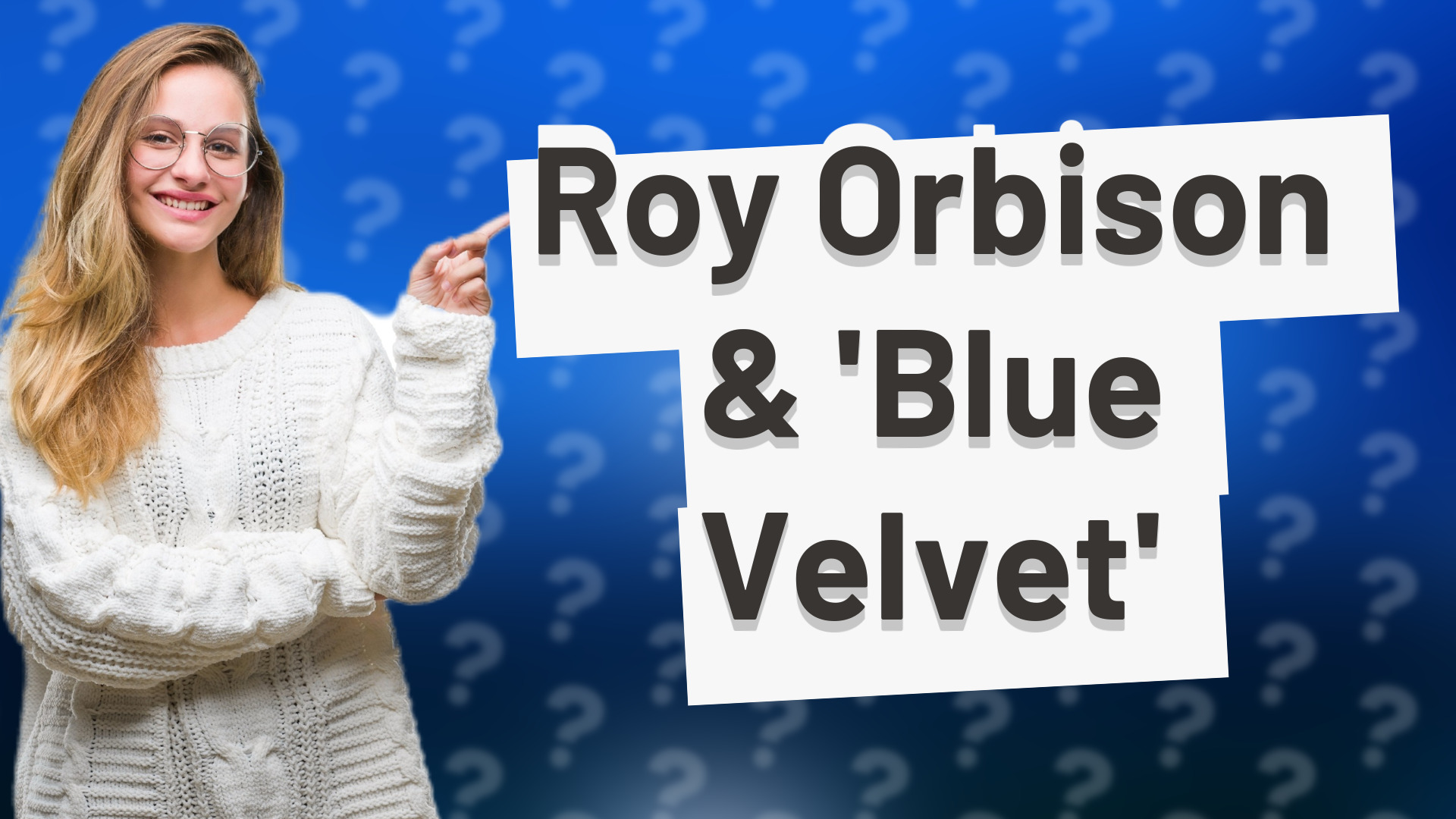 Roy Orbison & 'Blue Velvet'