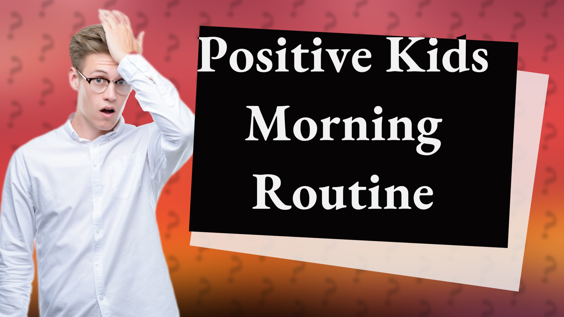 Positive Kids Morning Routine