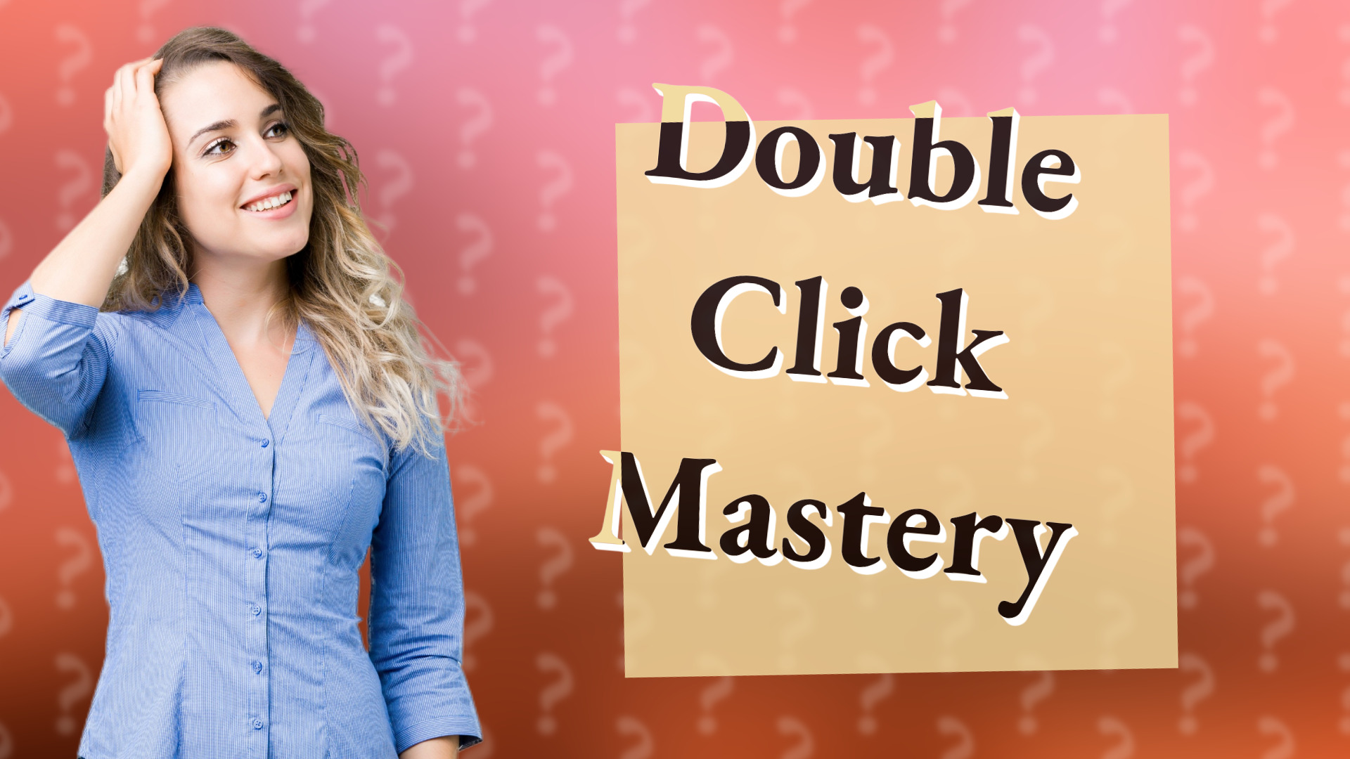 Double Click Mastery
