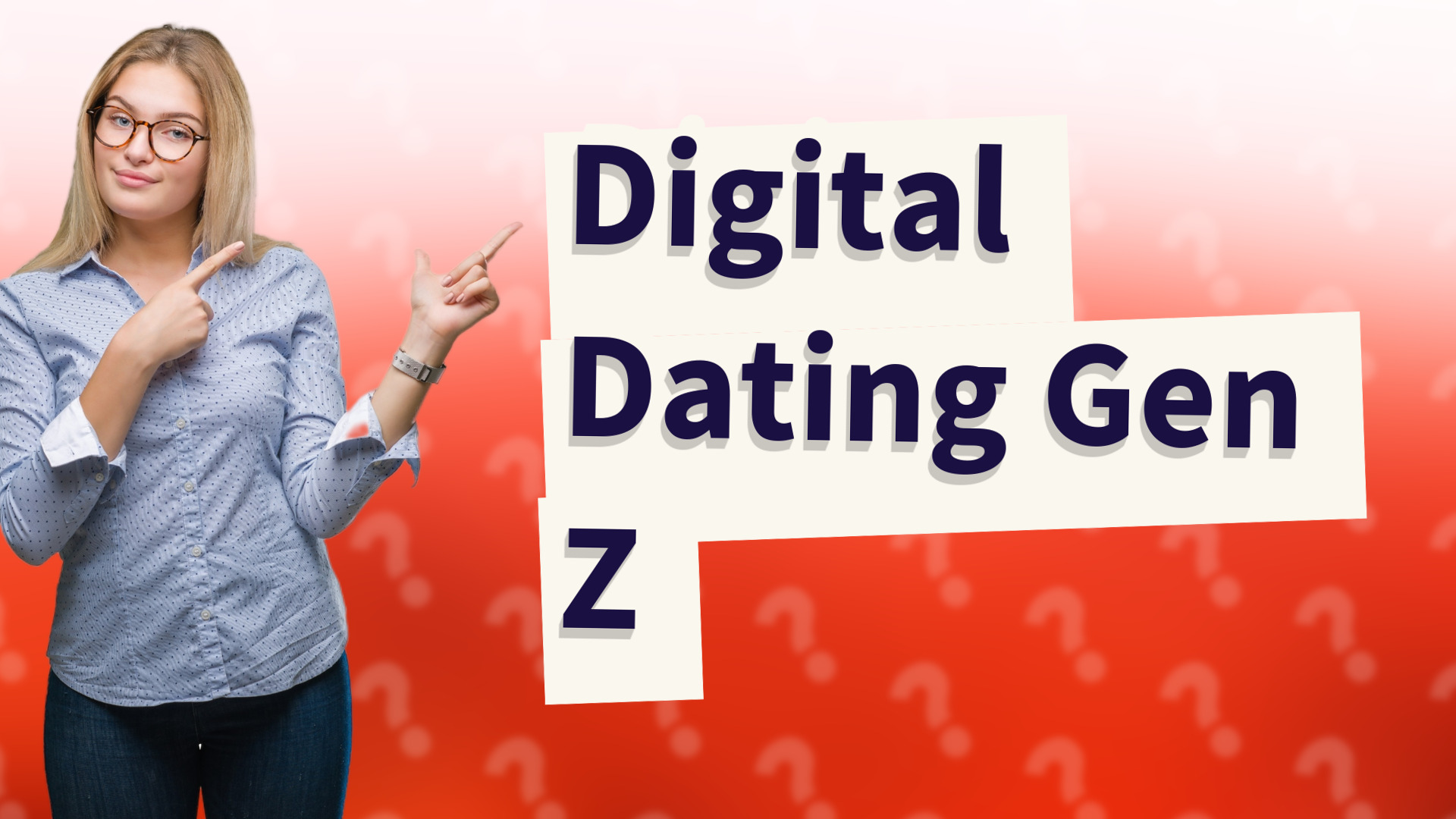 Digital Dating Gen Z