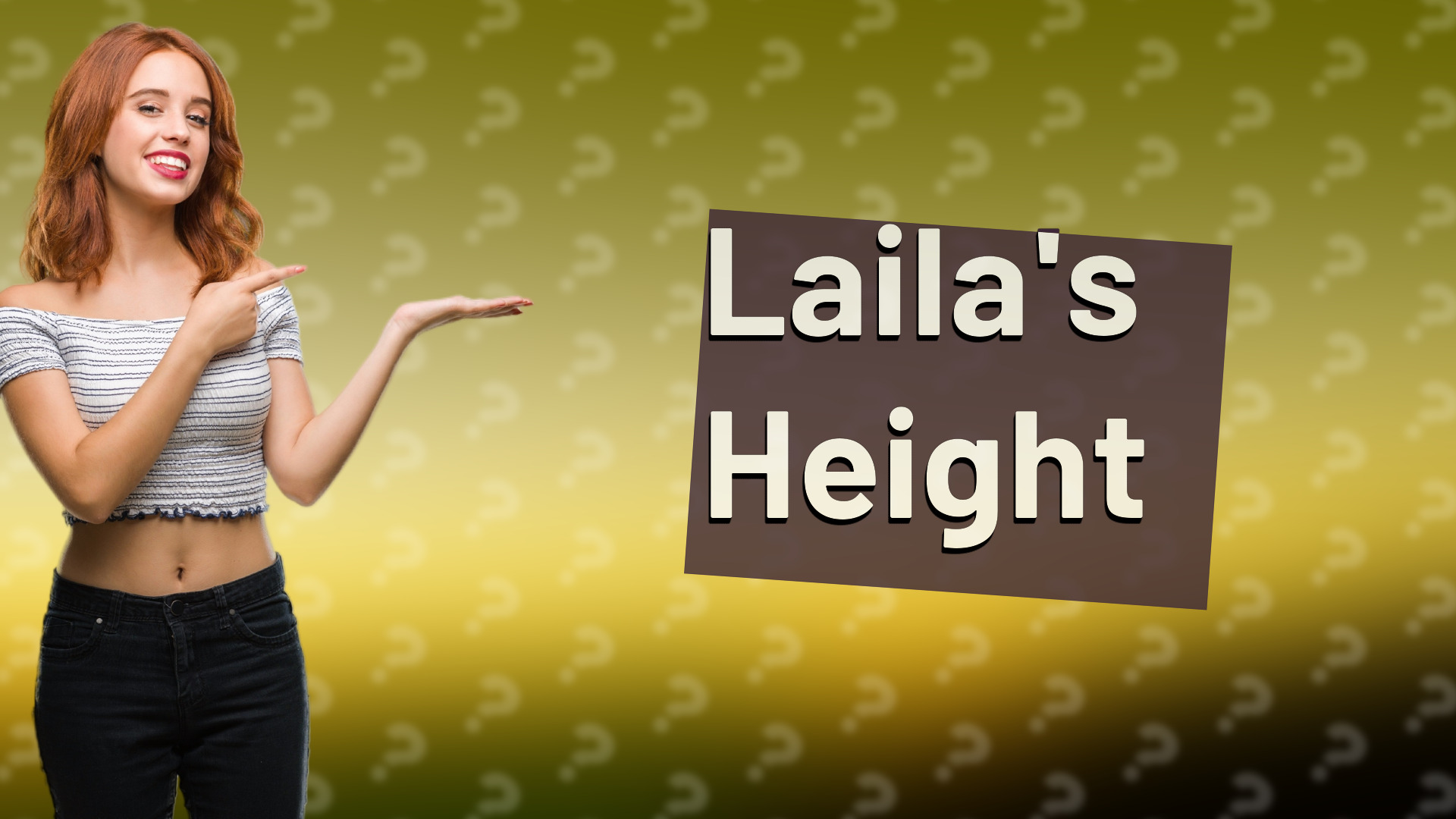 Laila's Height