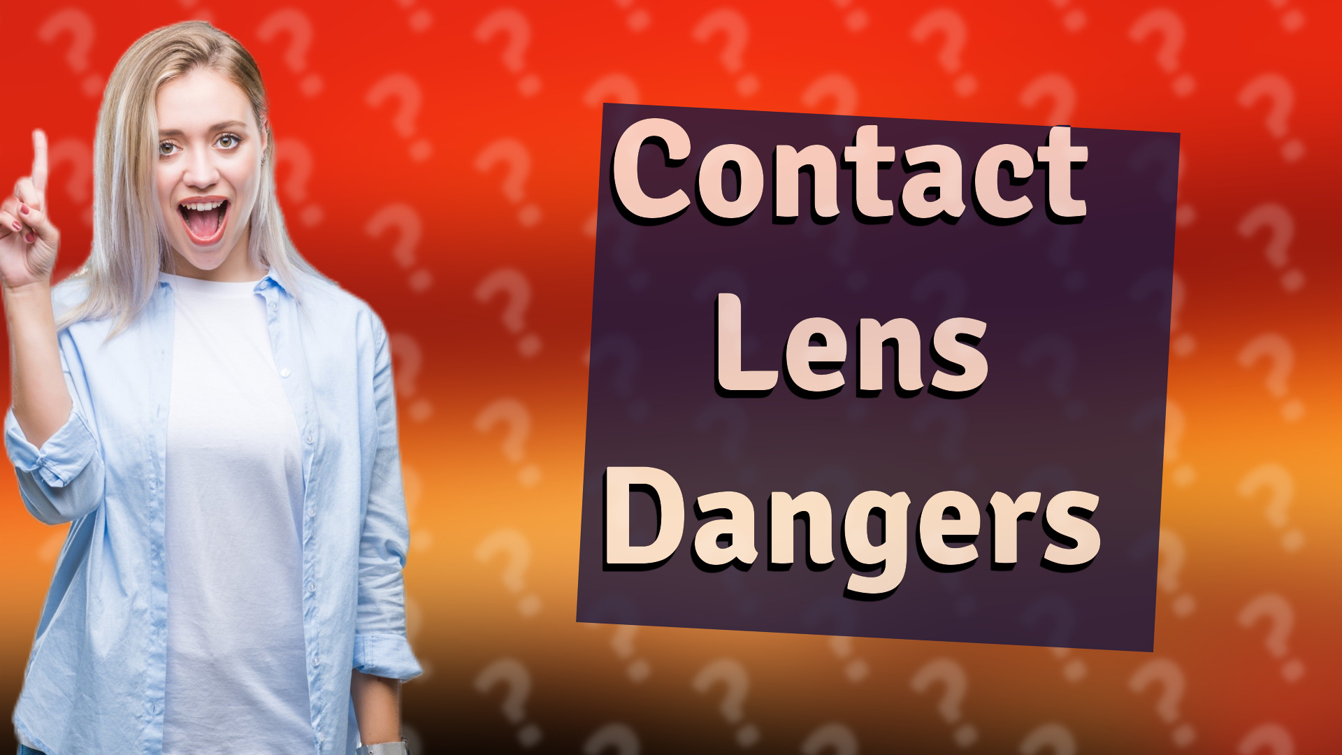 Contact Lens Dangers
