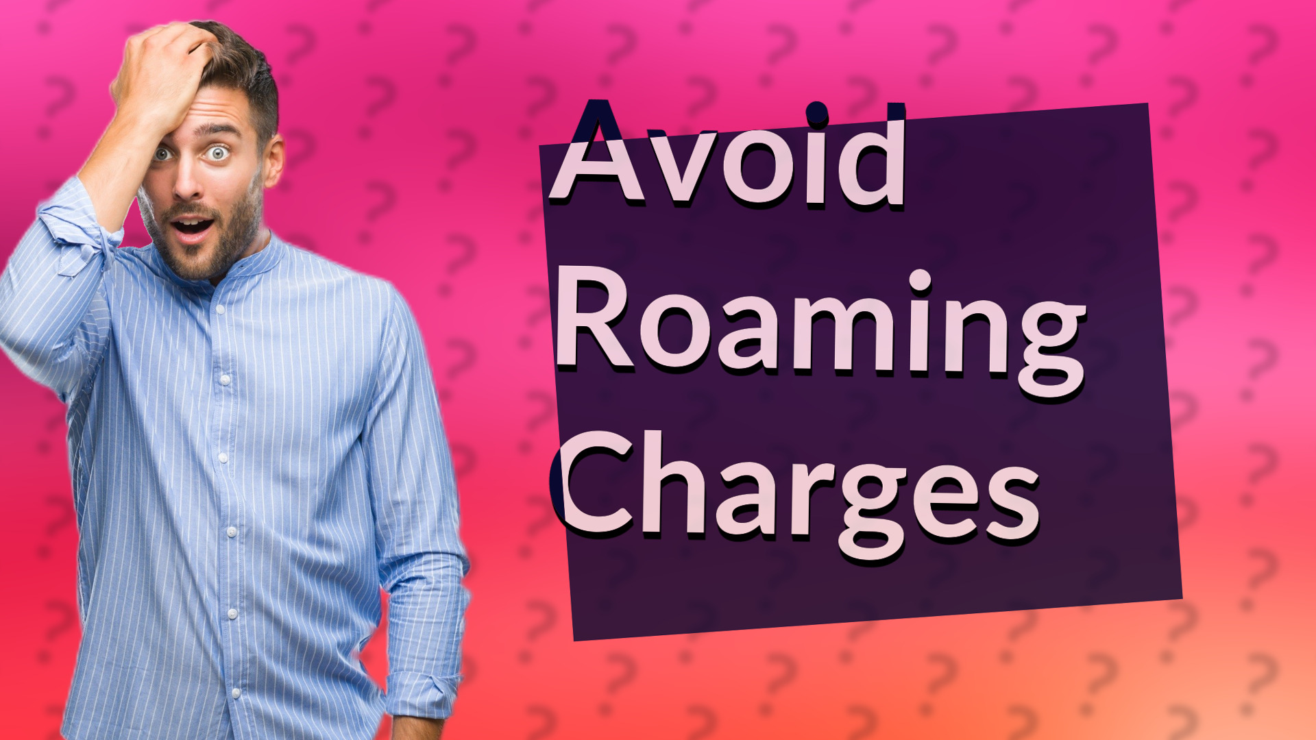 Avoid Roaming Charges