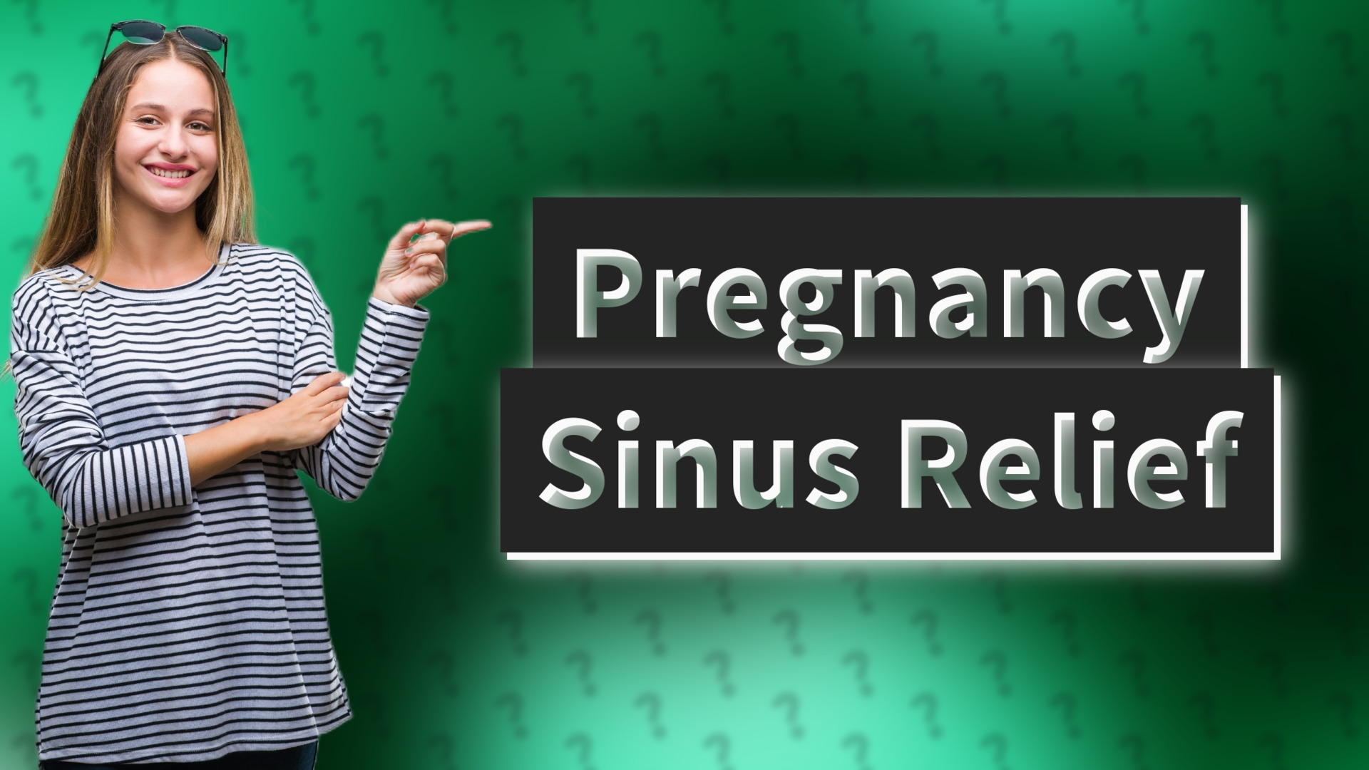 Pregnancy Sinus Relief