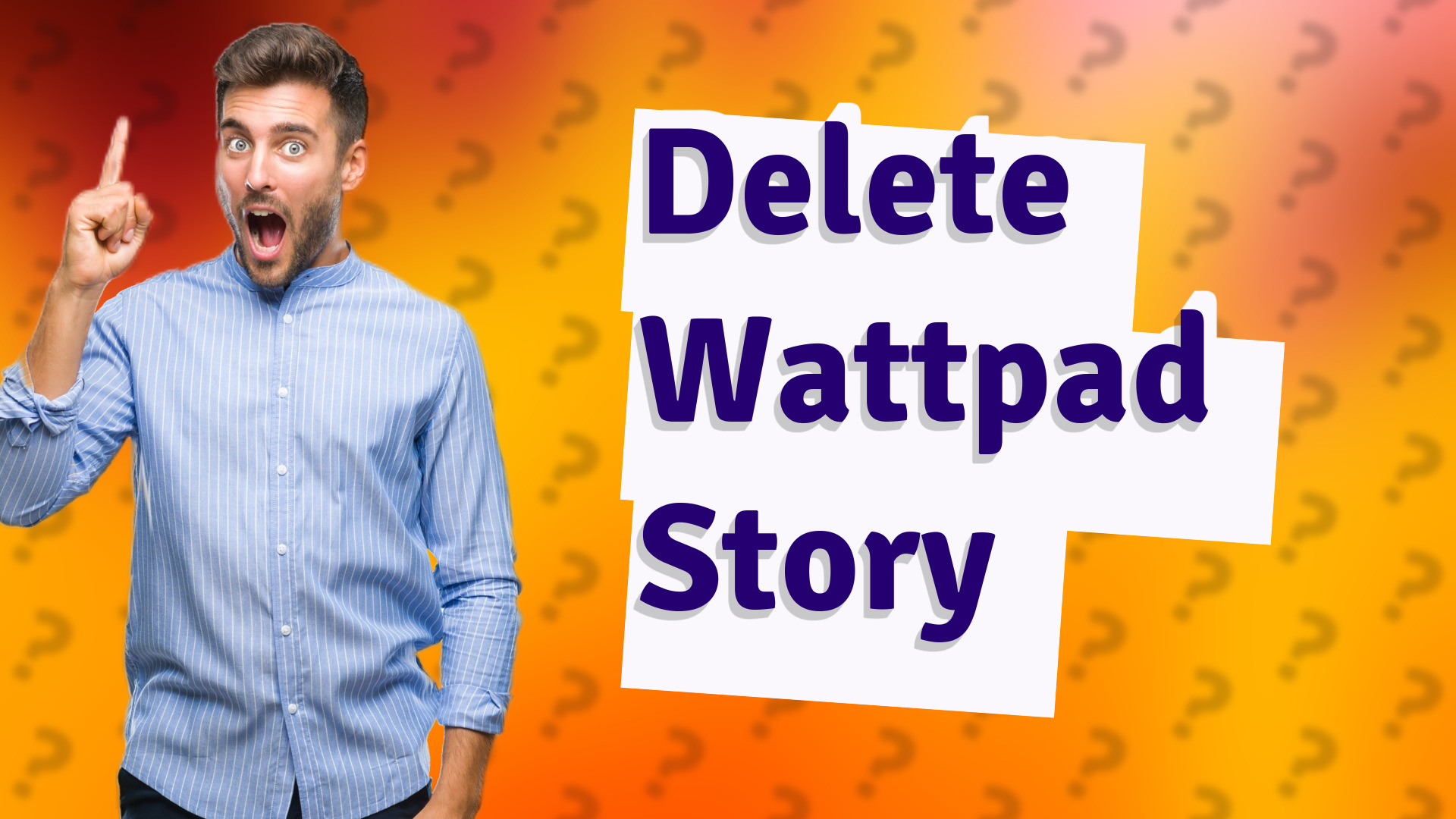 Delete Wattpad Story