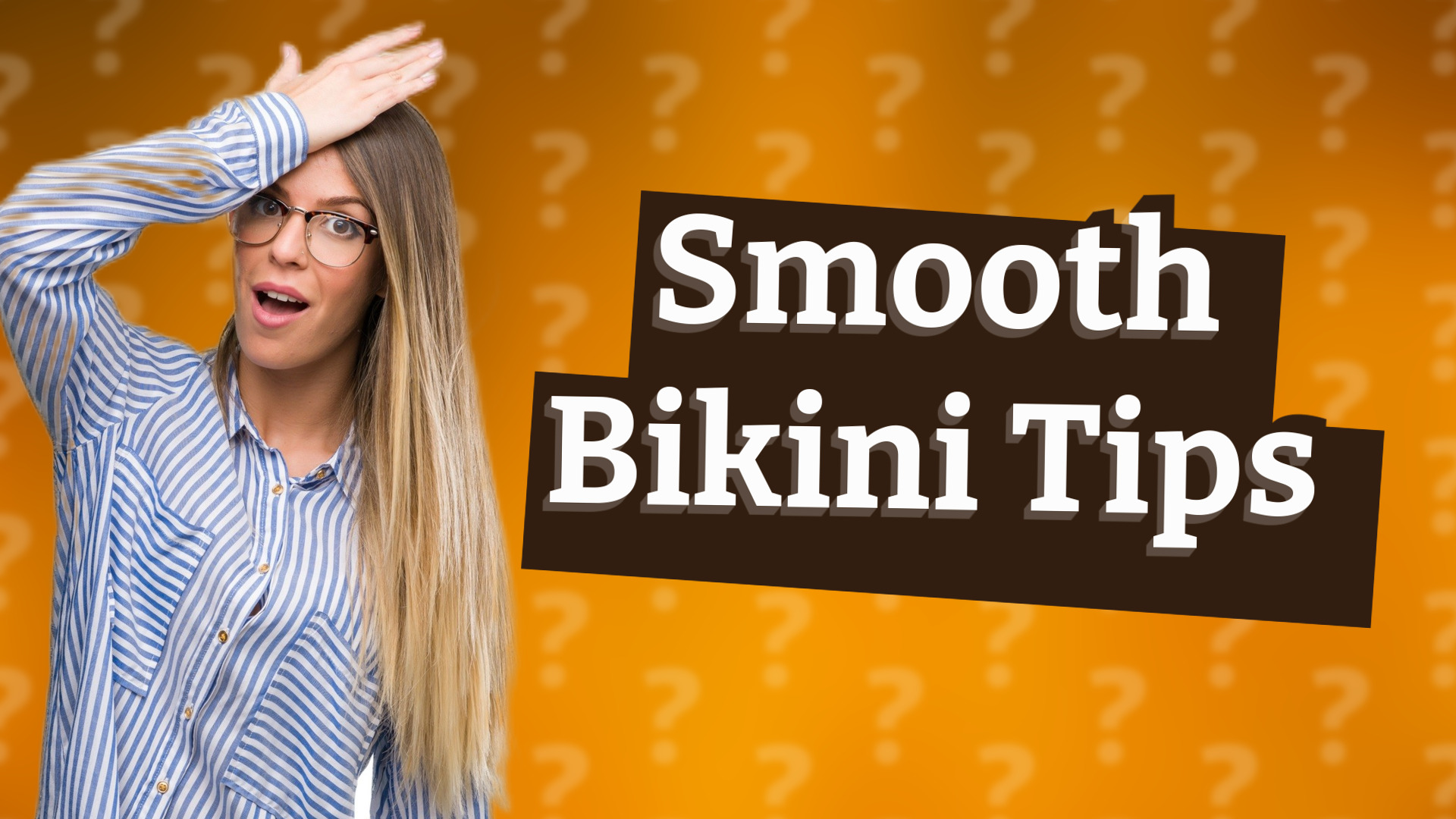 Smooth Bikini Tips